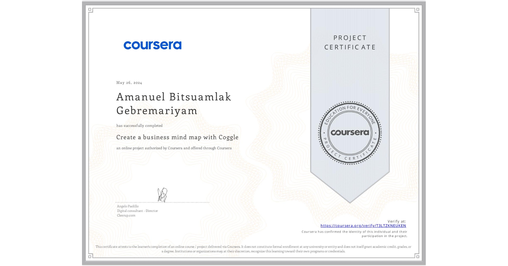 View certificate for Amanuel Bitsuamlak Gebremariyam, Create a business mind map with Coggle, an online non-credit course authorized by Coursera and offered through Coursera