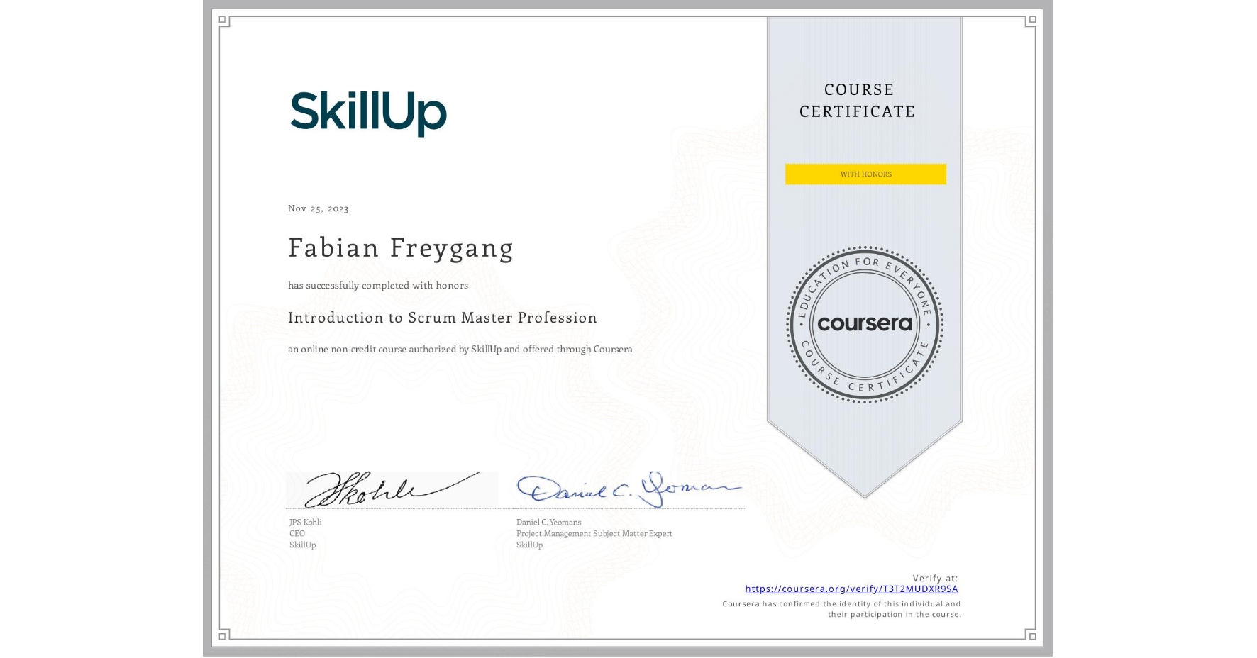 View certificate for Fabian Freygang, Introduction to Scrum Master Profession, an online non-credit course authorized by SkillUp and offered through Coursera