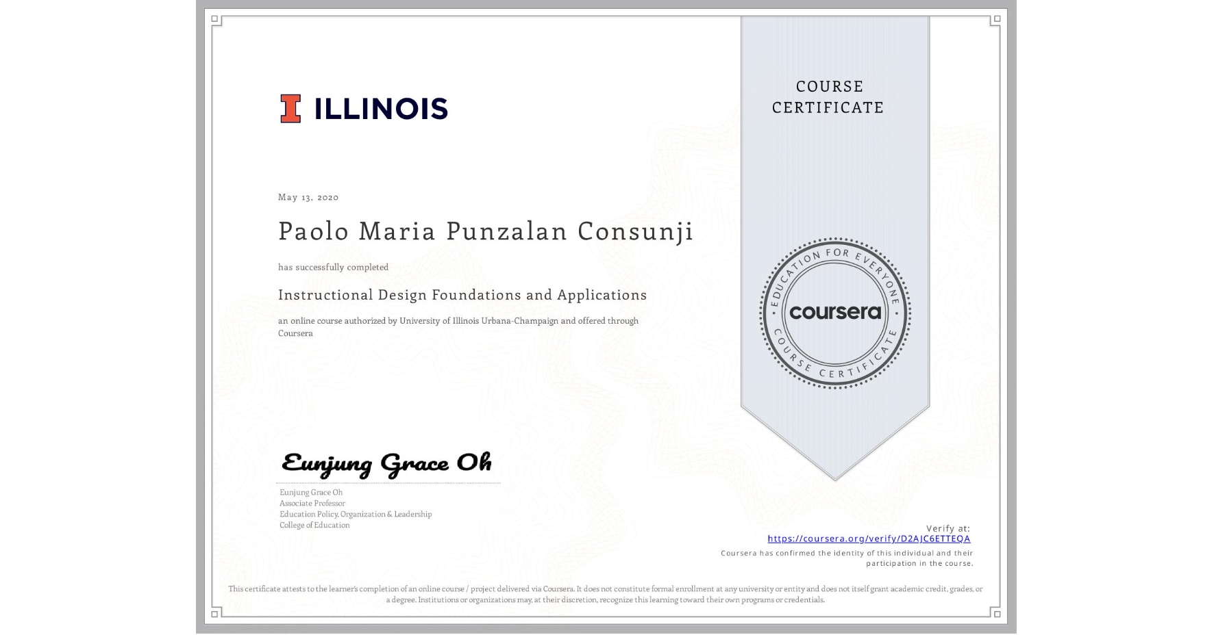 View certificate for Paolo Maria Punzalan Consunji, Instructional Design Foundations and Applications, an online non-credit course authorized by University of Illinois Urbana-Champaign and offered through Coursera