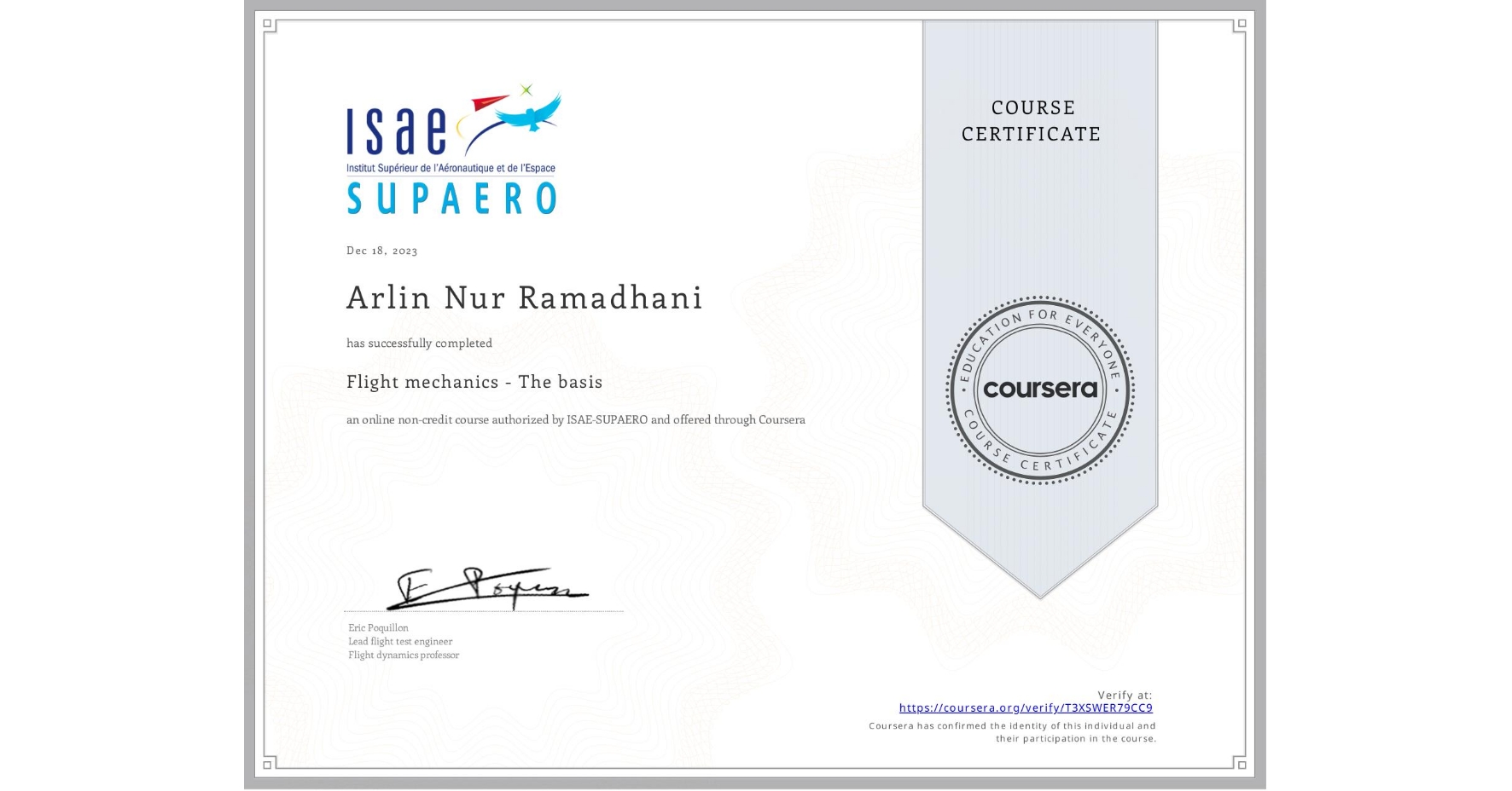 View certificate for Arlin Nur Ramadhani, Flight mechanics - The basis, an online non-credit course authorized by ISAE-SUPAERO and offered through Coursera