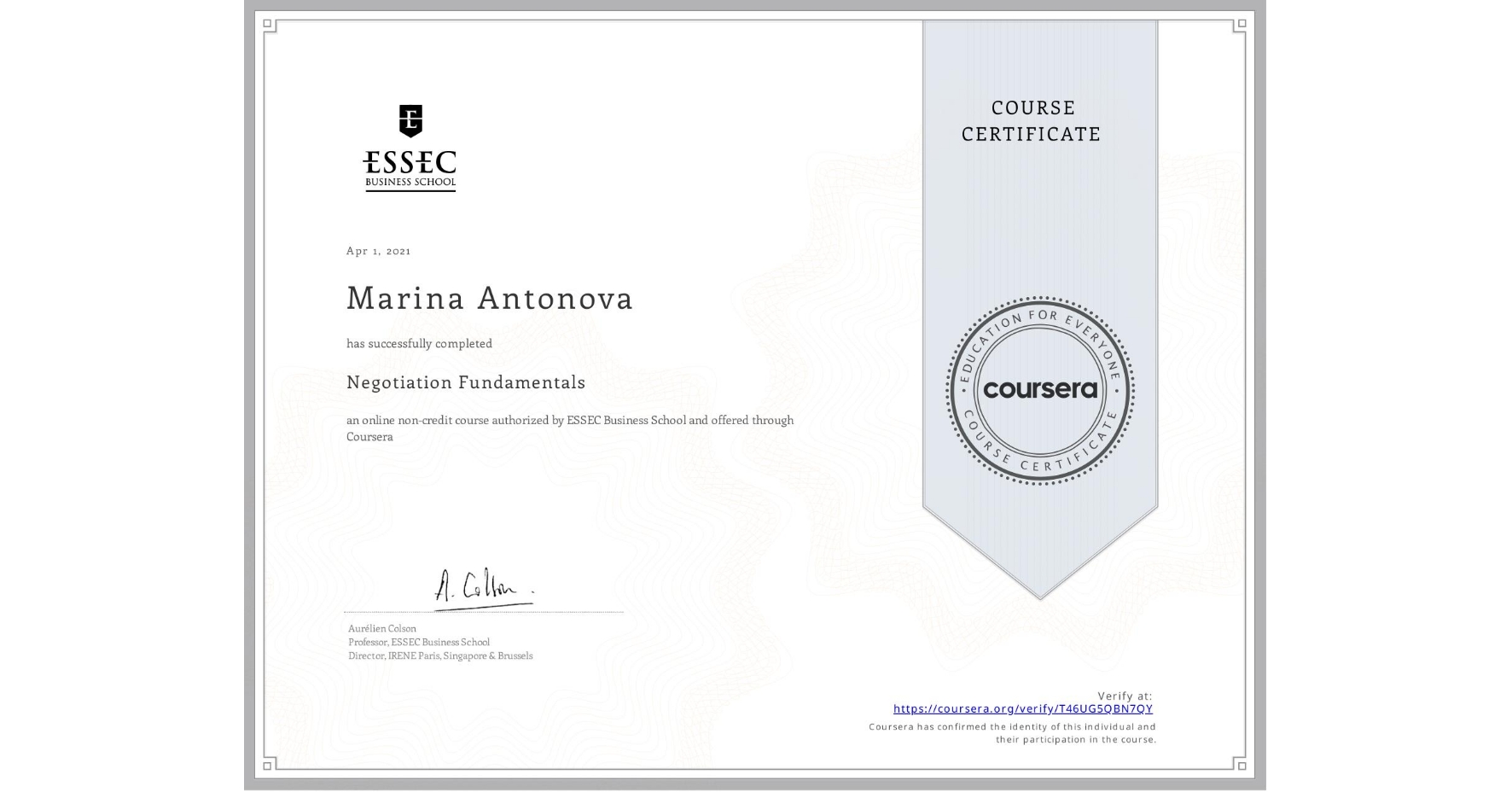 View certificate for Marina Antonova, Negotiation  Fundamentals, an online non-credit course authorized by ESSEC Business School and offered through Coursera