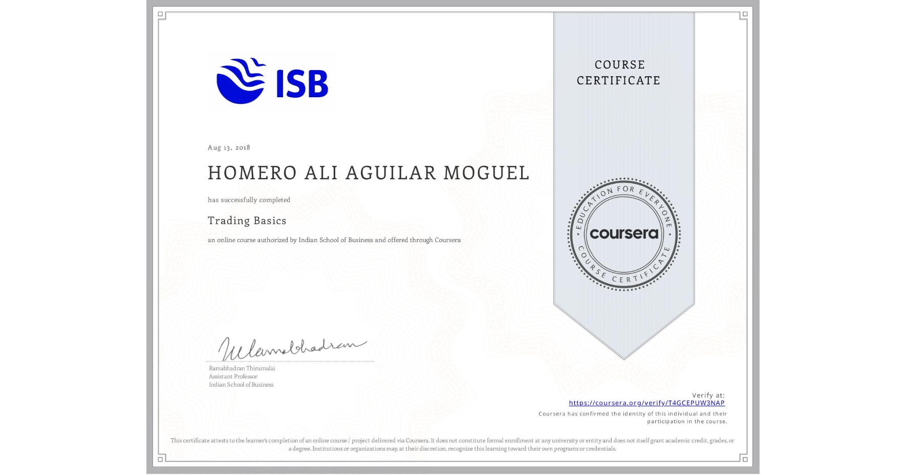 View certificate for HOMERO ALI AGUILAR MOGUEL, Trading Basics, an online non-credit course authorized by Indian School of Business and offered through Coursera