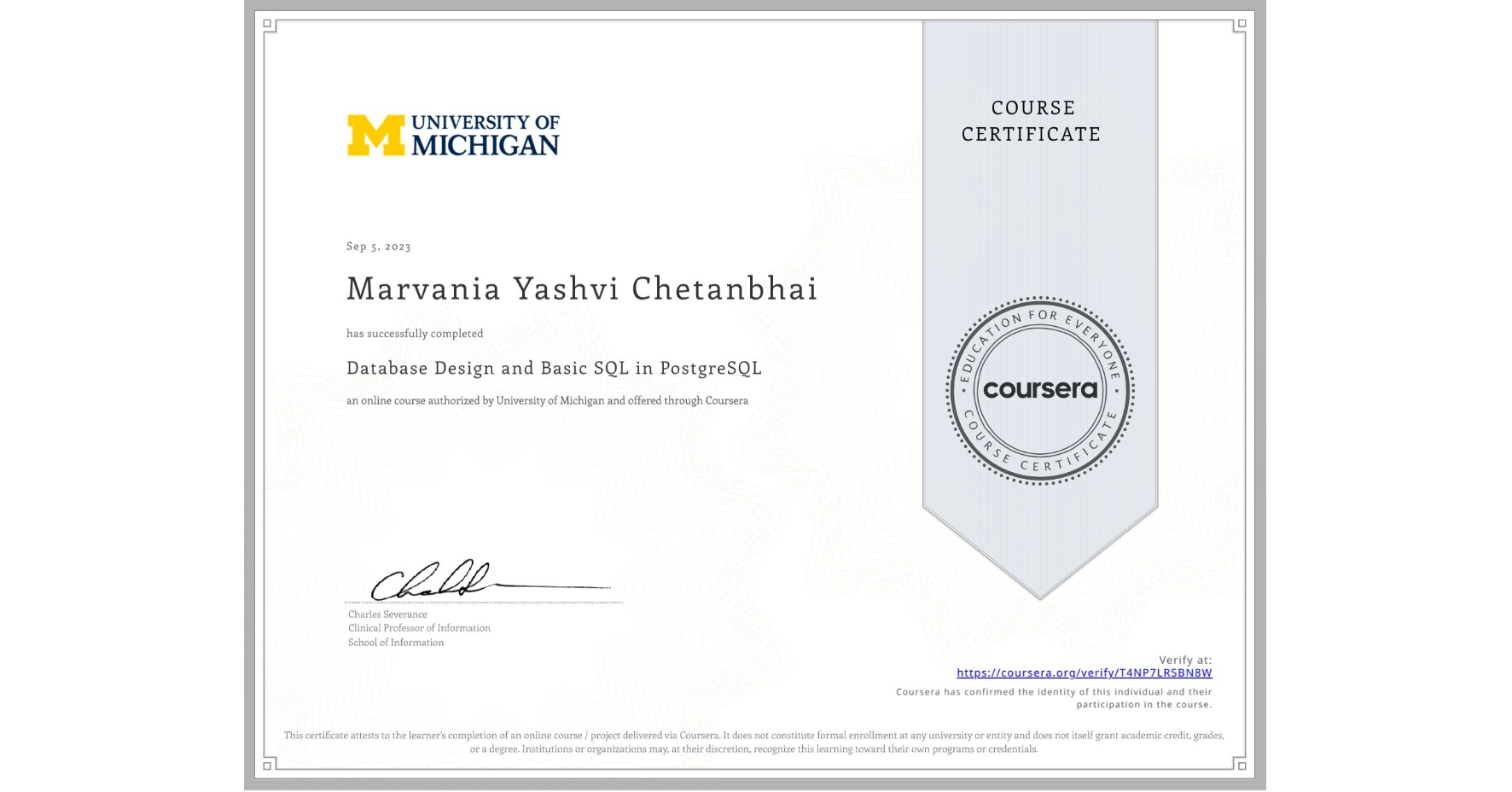 View certificate for Marvania Yashvi Chetanbhai, Database Design and Basic SQL in PostgreSQL, an online non-credit course authorized by University of Michigan and offered through Coursera