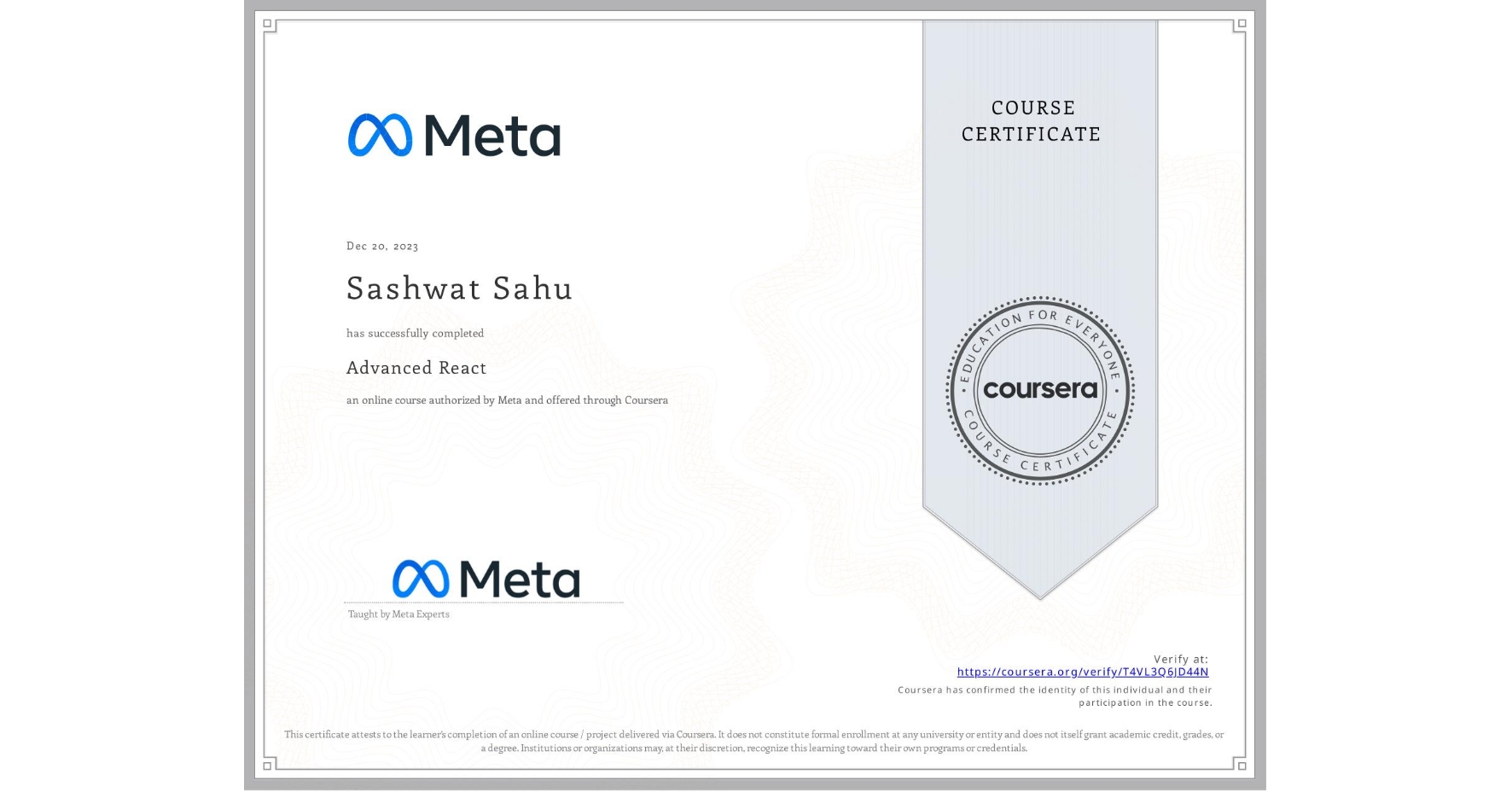 View certificate for Sashwat Sahu, Advanced React, an online non-credit course authorized by Meta and offered through Coursera