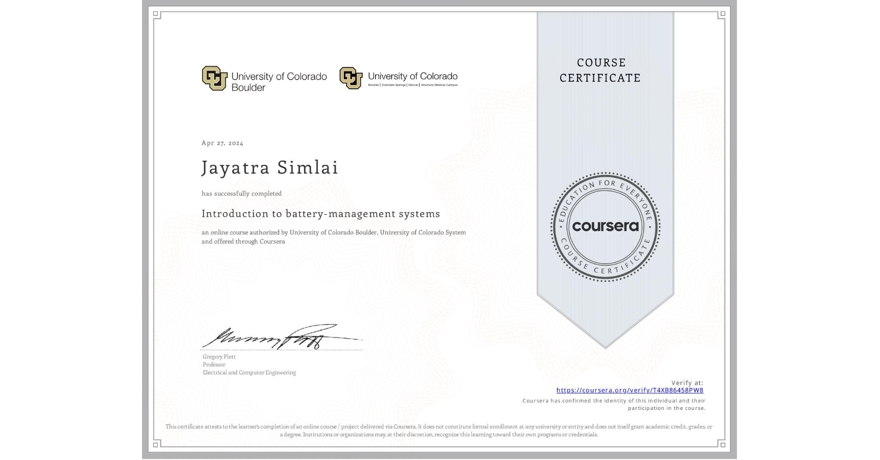 View certificate for Jayatra Simlai, Introduction to battery-management systems, an online non-credit course authorized by University of Colorado Boulder & University of Colorado System and offered through Coursera