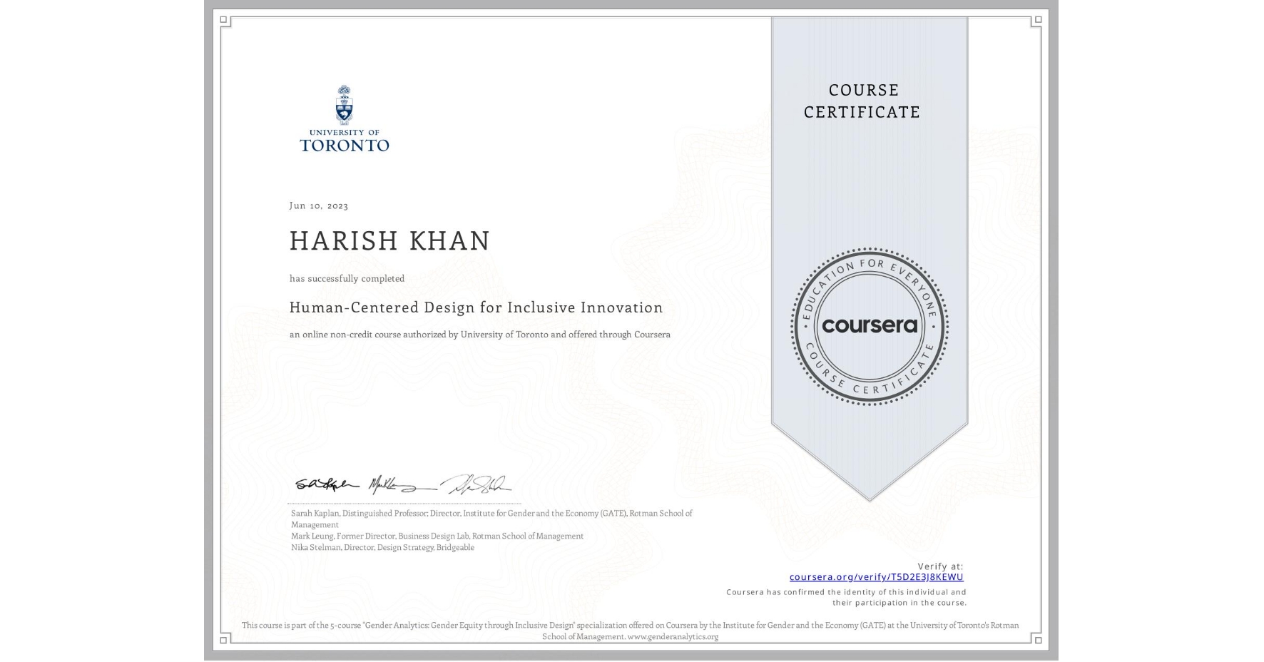 View certificate for HARISH KHAN, Human-Centered Design for Inclusive Innovation, an online non-credit course authorized by University of Toronto and offered through Coursera