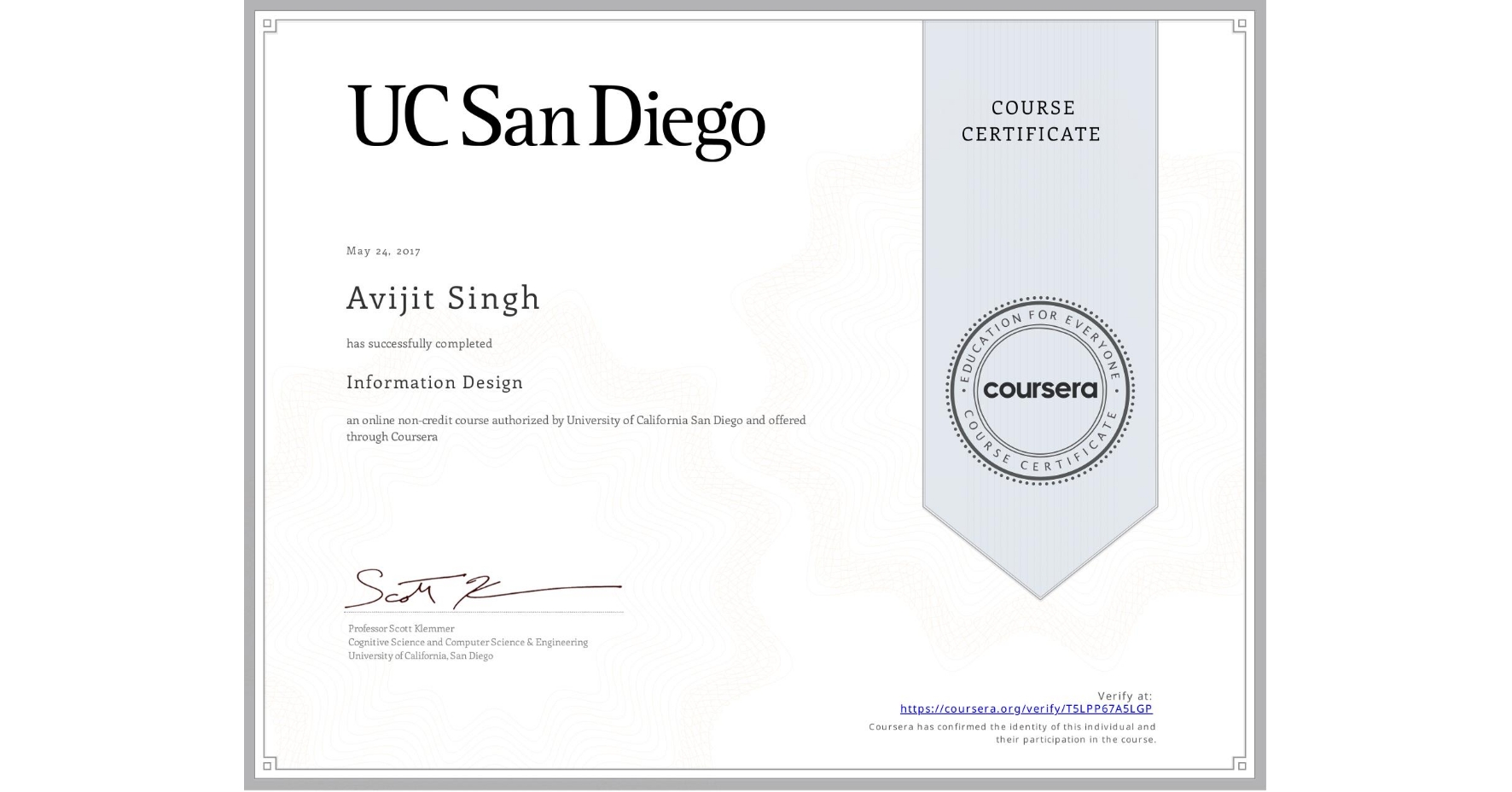 View certificate for Avijit Singh, Information Design, an online non-credit course authorized by University of California San Diego and offered through Coursera