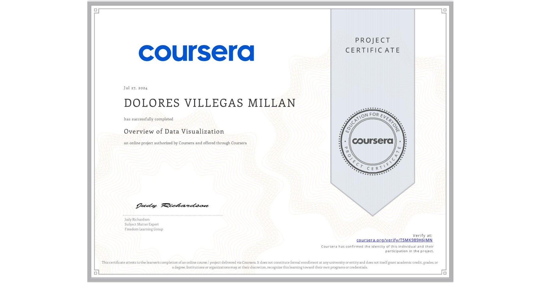 View certificate for DOLORES VILLEGAS MILLAN, Overview of Data Visualization, an online non-credit course authorized by Coursera and offered through Coursera