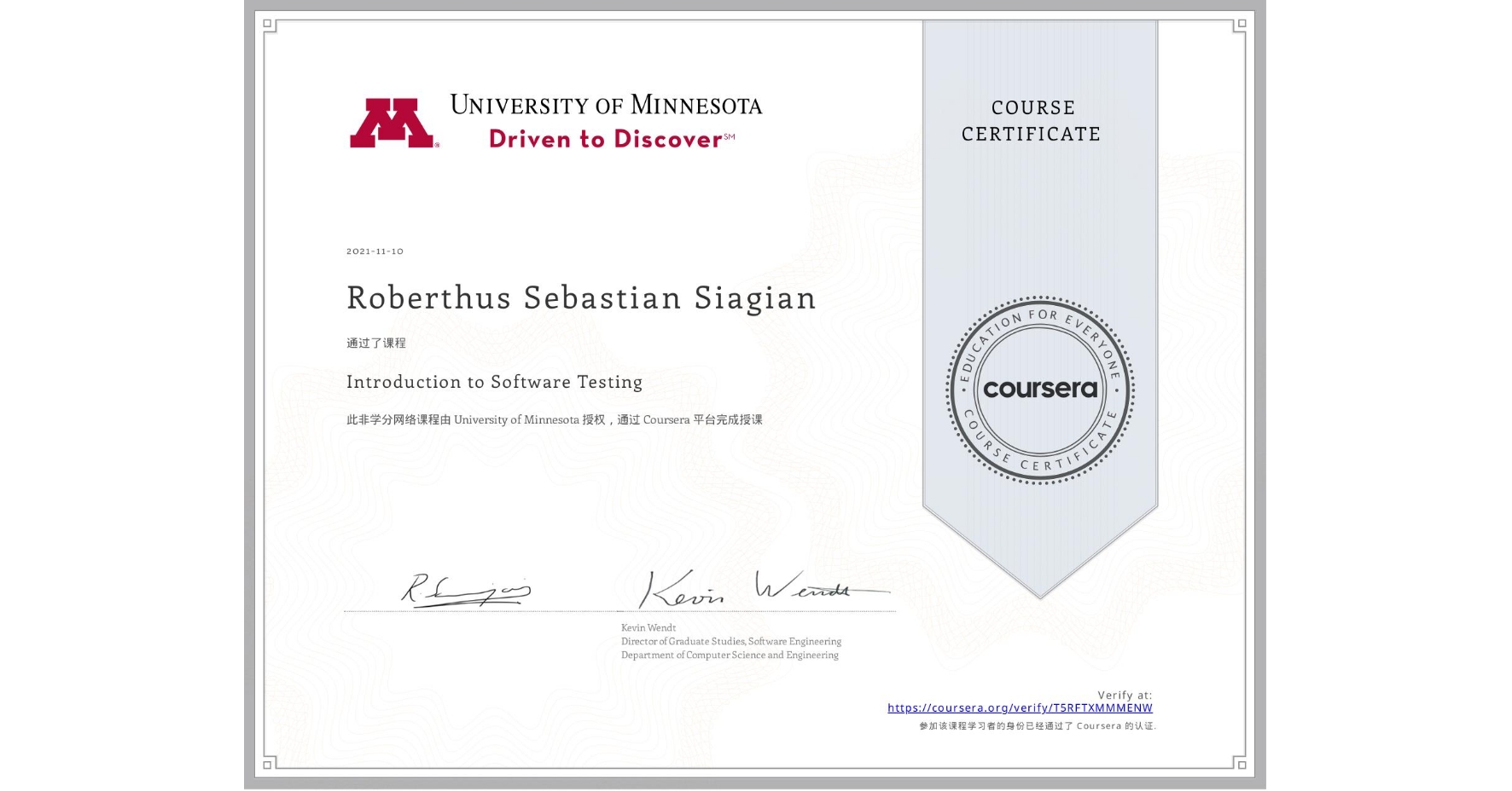 View certificate for Roberthus Sebastian Siagian, Introduction to Software Testing, an online non-credit course authorized by University of Minnesota and offered through Coursera