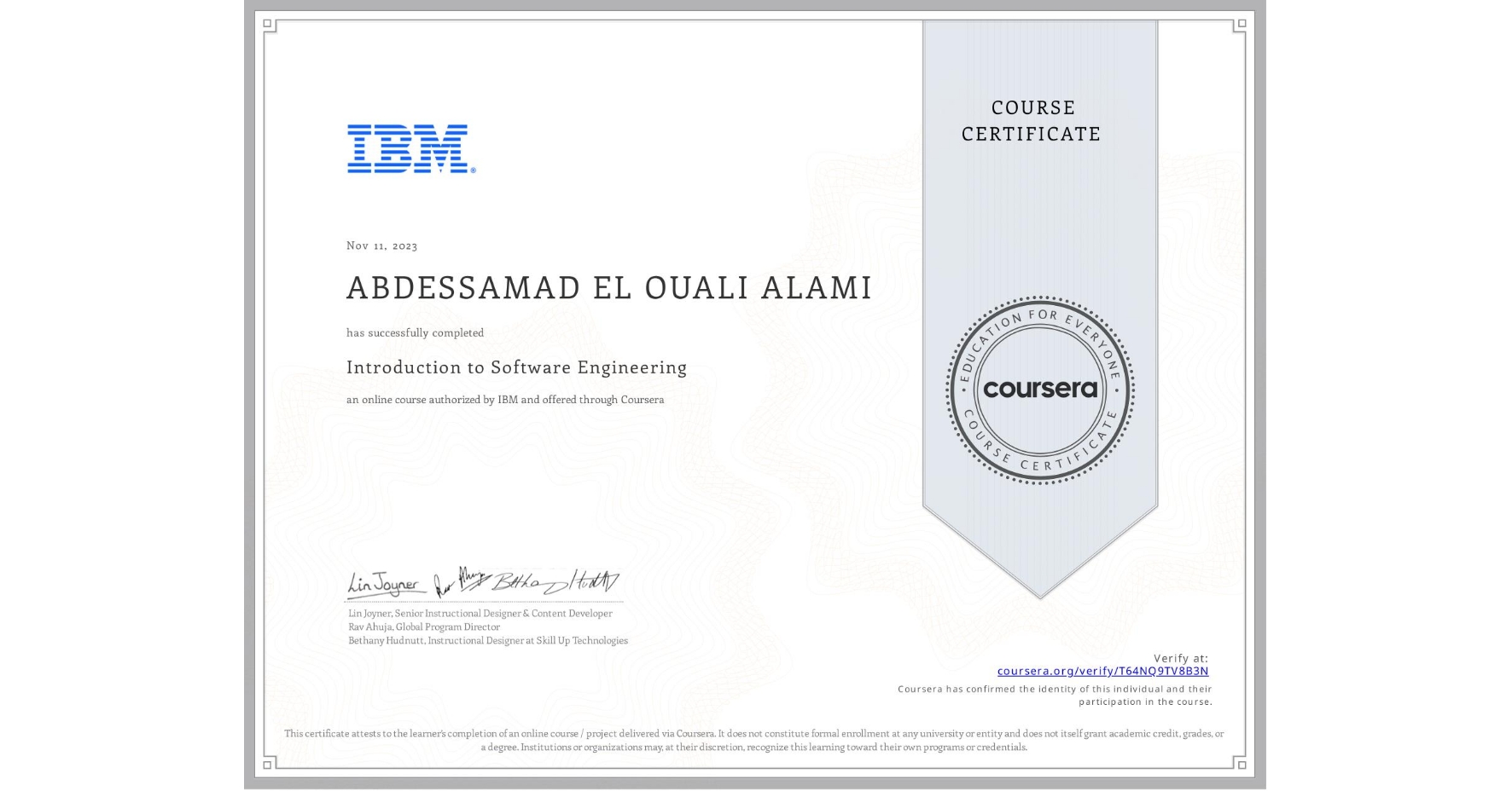 View certificate for ABDESSAMAD EL OUALI ALAMI, Introduction to Software Engineering, an online non-credit course authorized by IBM and offered through Coursera