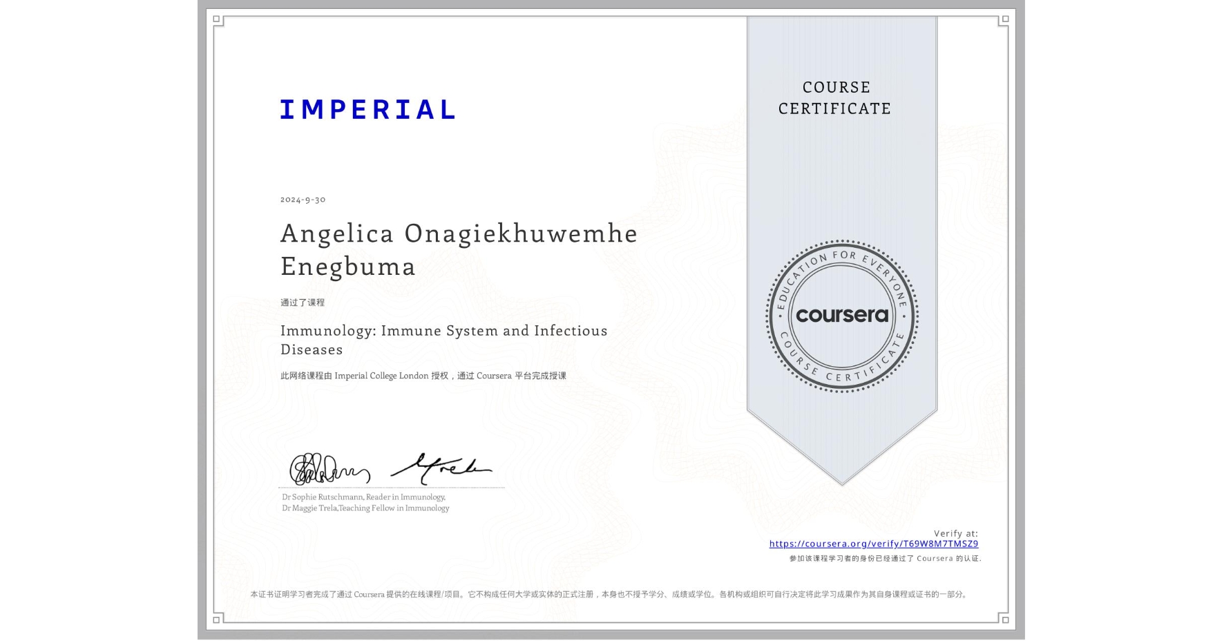 View certificate for Angelica Onagiekhuwemhe Enegbuma, Immunology: Immune System and Infectious Diseases, an online non-credit course authorized by Imperial College London and offered through Coursera