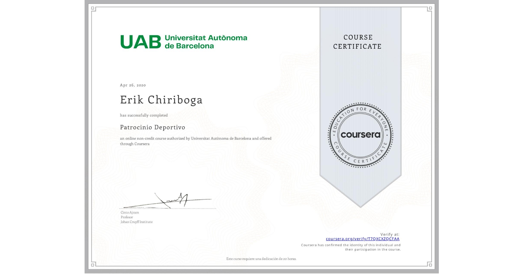 View certificate for Erik Chiriboga, Patrocinio Deportivo, an online non-credit course authorized by Universitat Autònoma de Barcelona and offered through Coursera