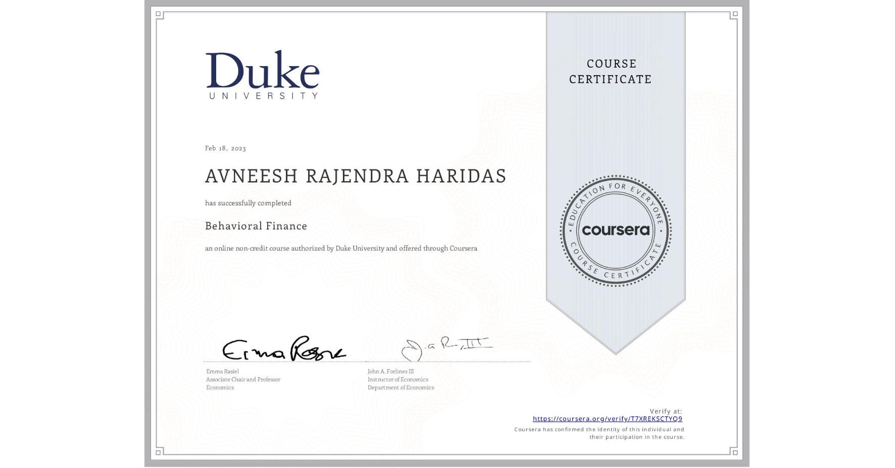 View certificate for AVNEESH RAJENDRA HARIDAS, Behavioral Finance, an online non-credit course authorized by Duke University and offered through Coursera
