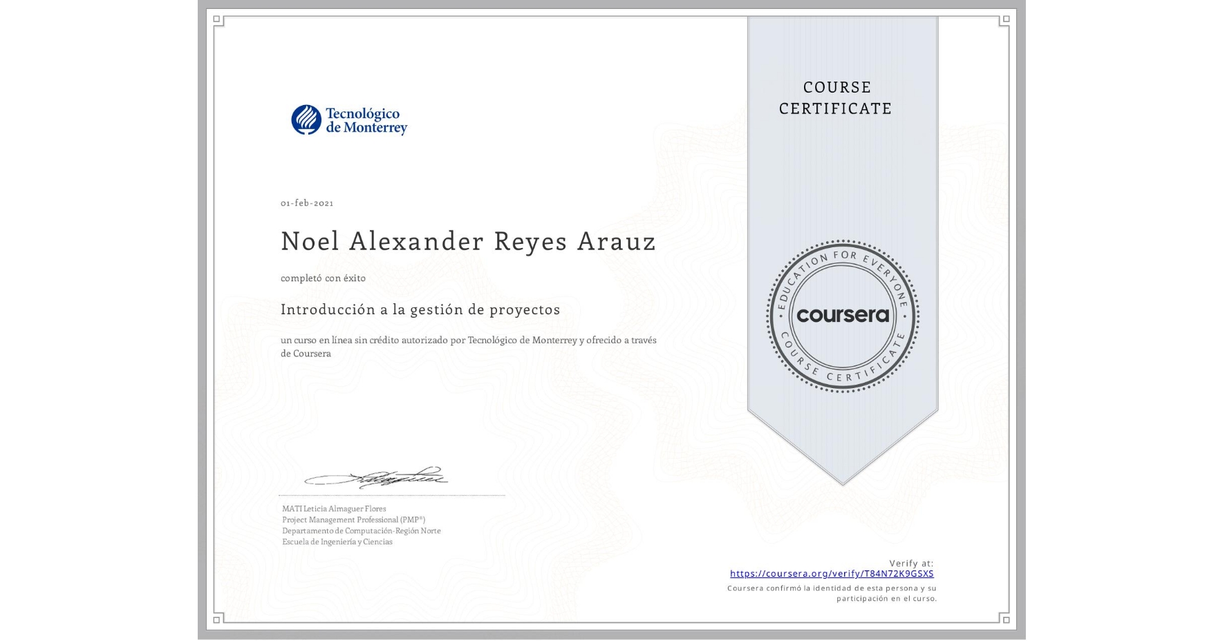 View certificate for Noel Alexander  Reyes Arauz, Introducción a la gestión de proyectos, an online non-credit course authorized by Tecnológico de Monterrey and offered through Coursera