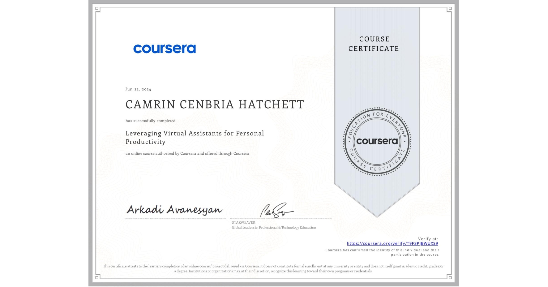 View certificate for CAMRIN CENBRIA  HATCHETT, Leveraging Virtual Assistants for Personal Productivity, an online non-credit course authorized by Coursera and offered through Coursera