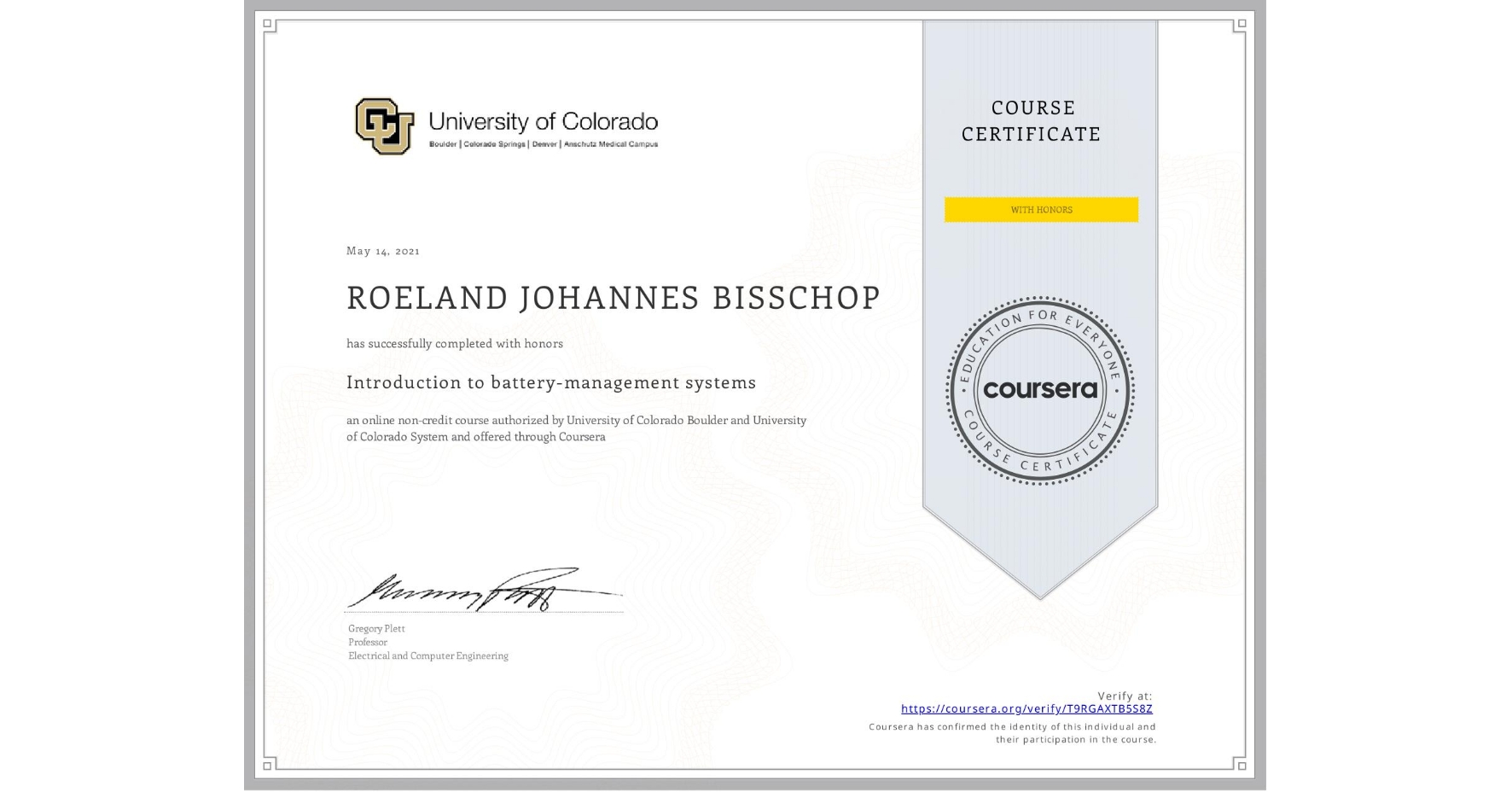 View certificate for ROELAND JOHANNES  BISSCHOP, Introduction to battery-management systems, an online non-credit course authorized by University of Colorado Boulder & University of Colorado System and offered through Coursera