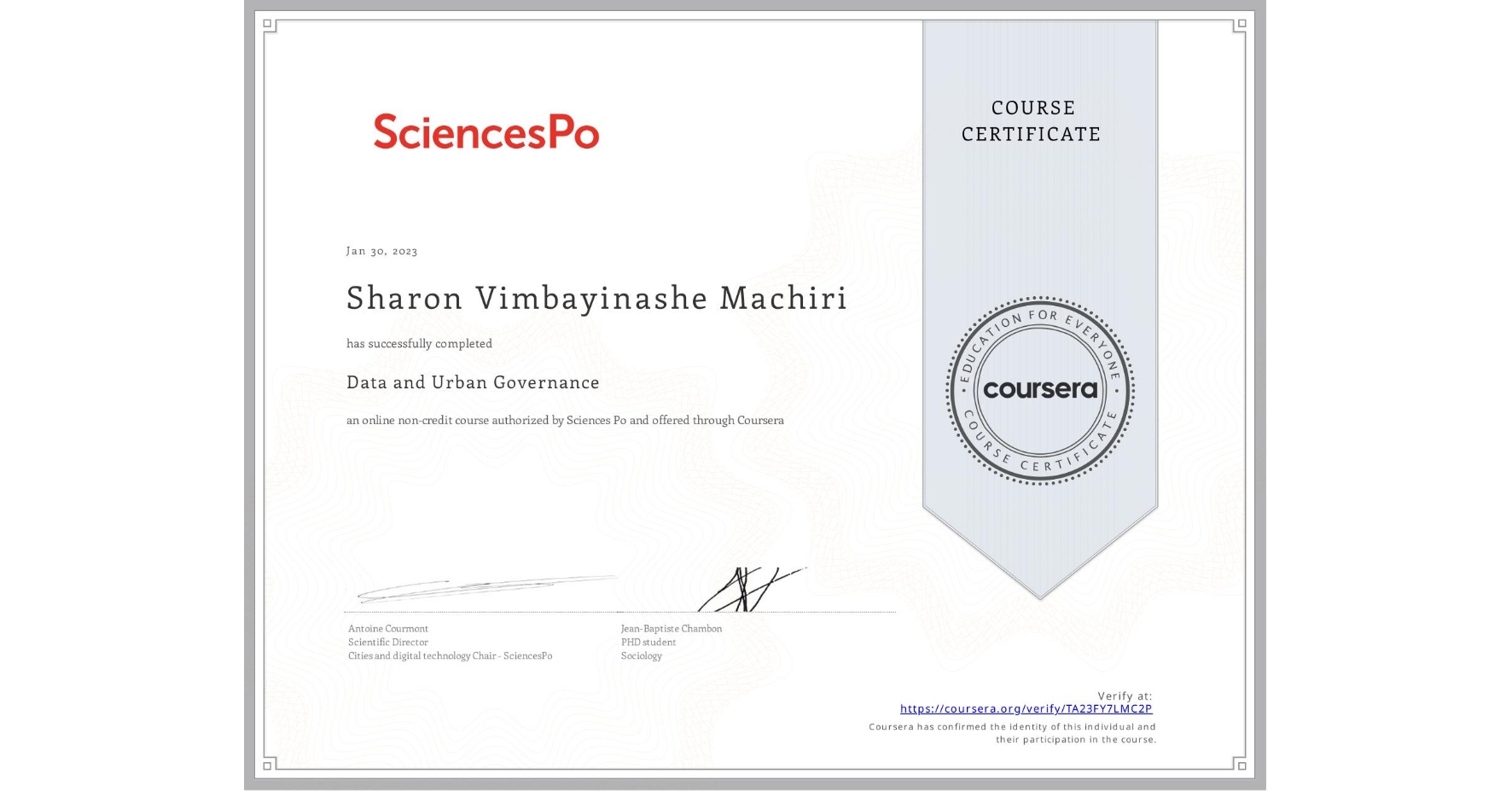 View certificate for Sharon Vimbayinashe Machiri, Data and Urban Governance, an online non-credit course authorized by Sciences Po and offered through Coursera