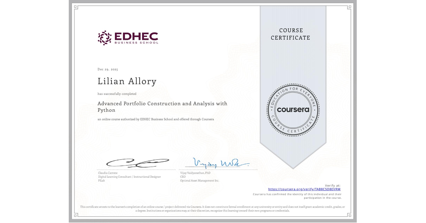View certificate for Lilian Allory, Advanced Portfolio Construction and Analysis with Python, an online non-credit course authorized by EDHEC Business School and offered through Coursera