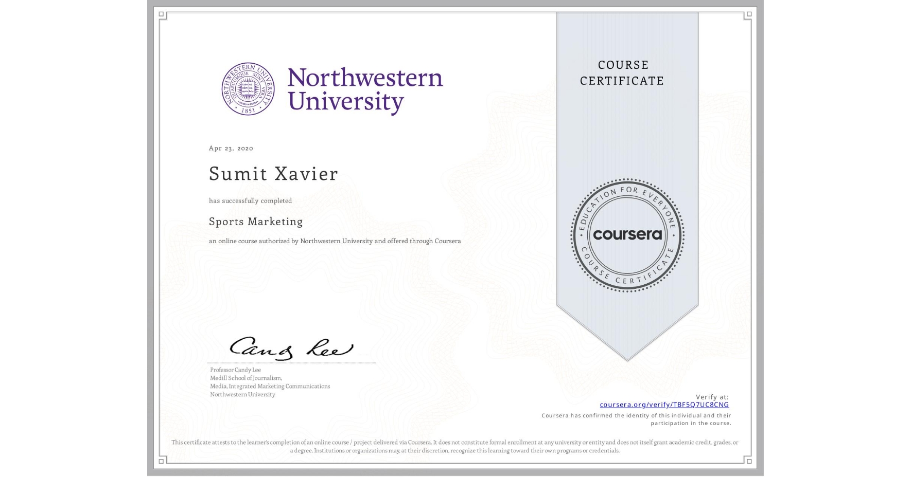 View certificate for Sumit Xavier, Sports Marketing, an online non-credit course authorized by Northwestern University and offered through Coursera