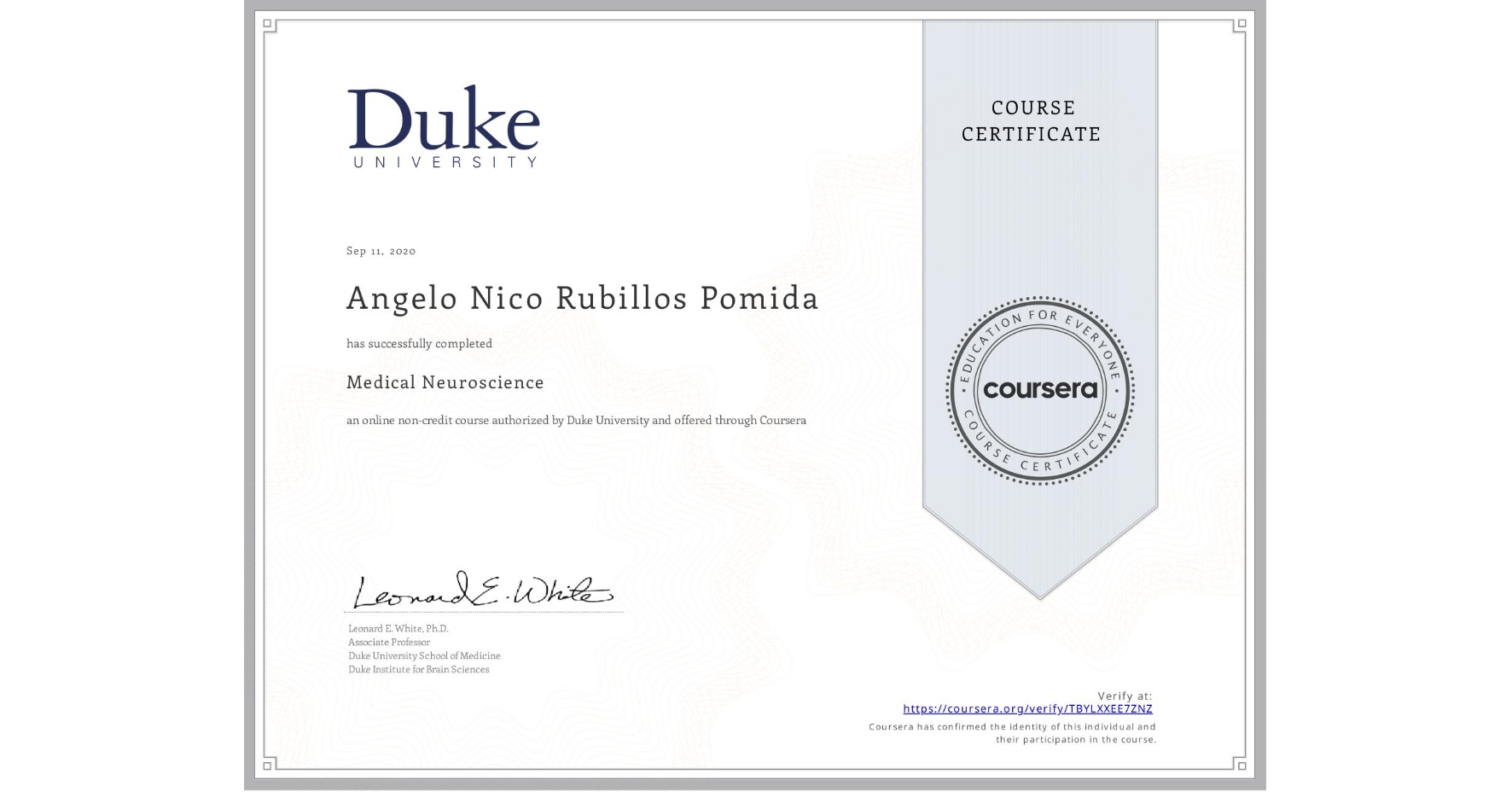 View certificate for Angelo Nico Rubillos Pomida, Medical Neuroscience, an online non-credit course authorized by Duke University and offered through Coursera