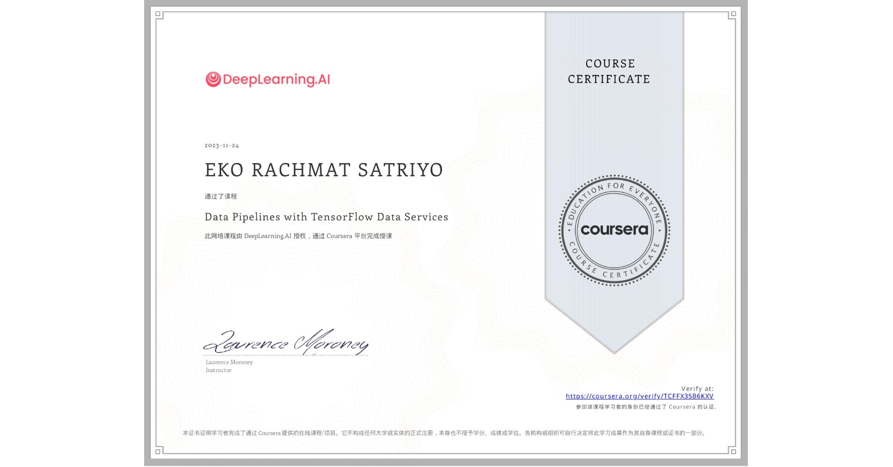 View certificate for EKO RACHMAT SATRIYO, Data Pipelines with TensorFlow Data Services, an online non-credit course authorized by DeepLearning.AI and offered through Coursera