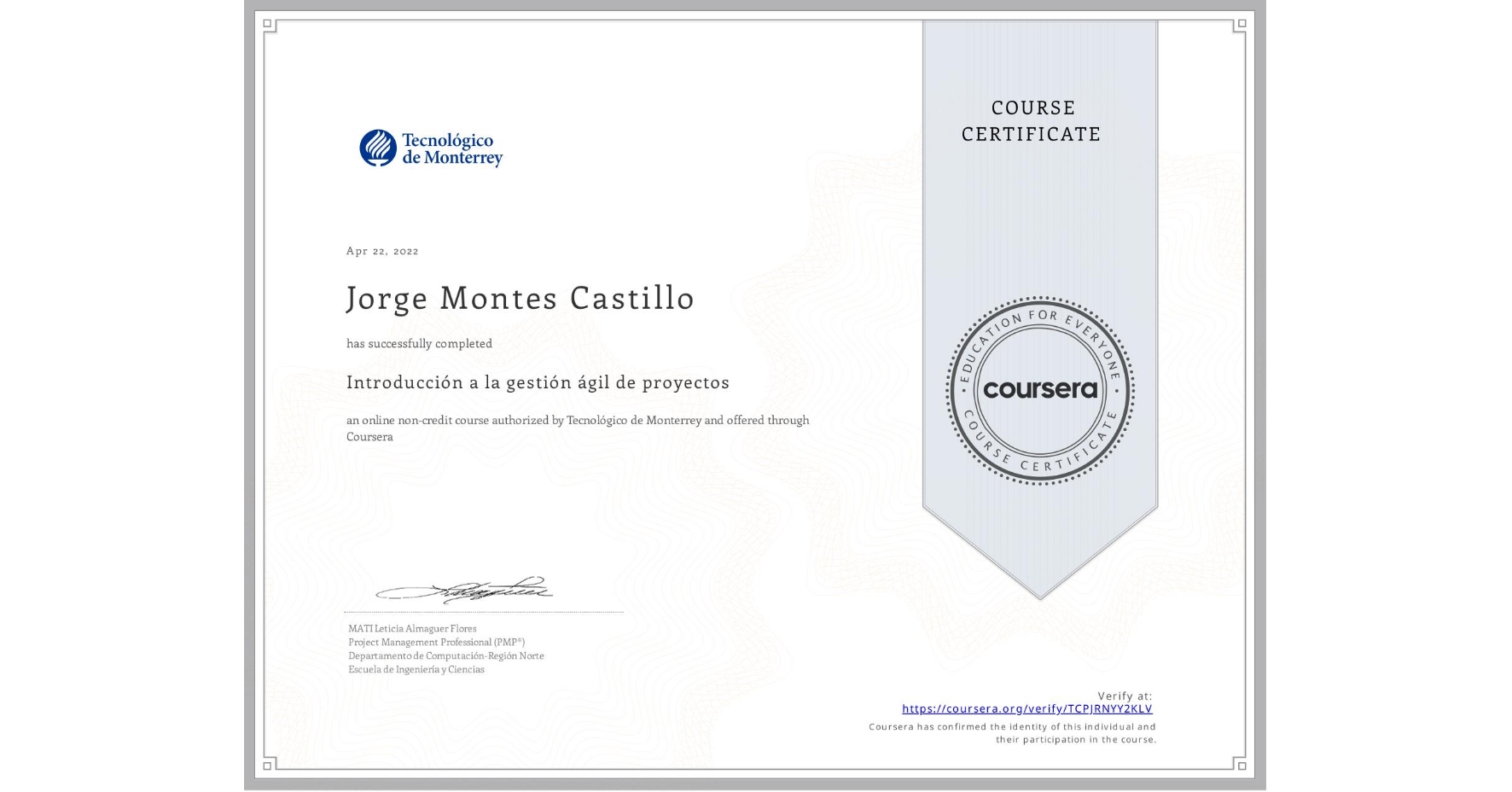 View certificate for Jorge Montes Castillo, Introducción a la gestión ágil de proyectos, an online non-credit course authorized by Tecnológico de Monterrey and offered through Coursera