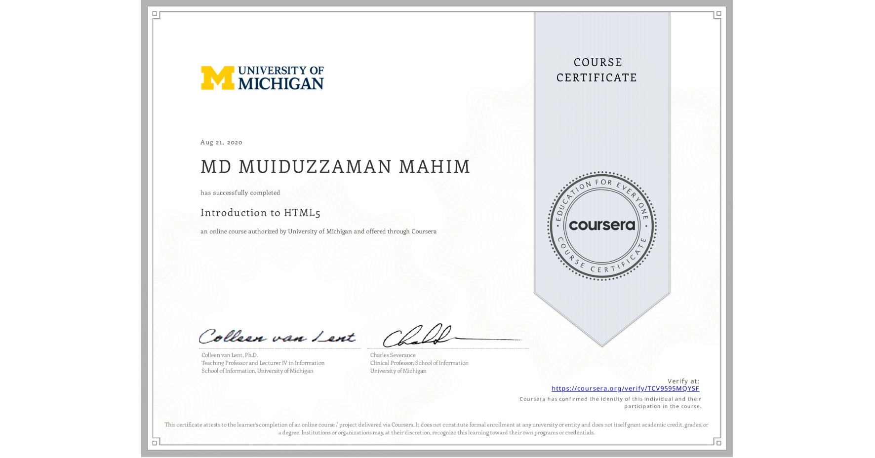 View certificate for MD MUIDUZZAMAN  MAHIM, Introduction to HTML5, an online non-credit course authorized by University of Michigan and offered through Coursera