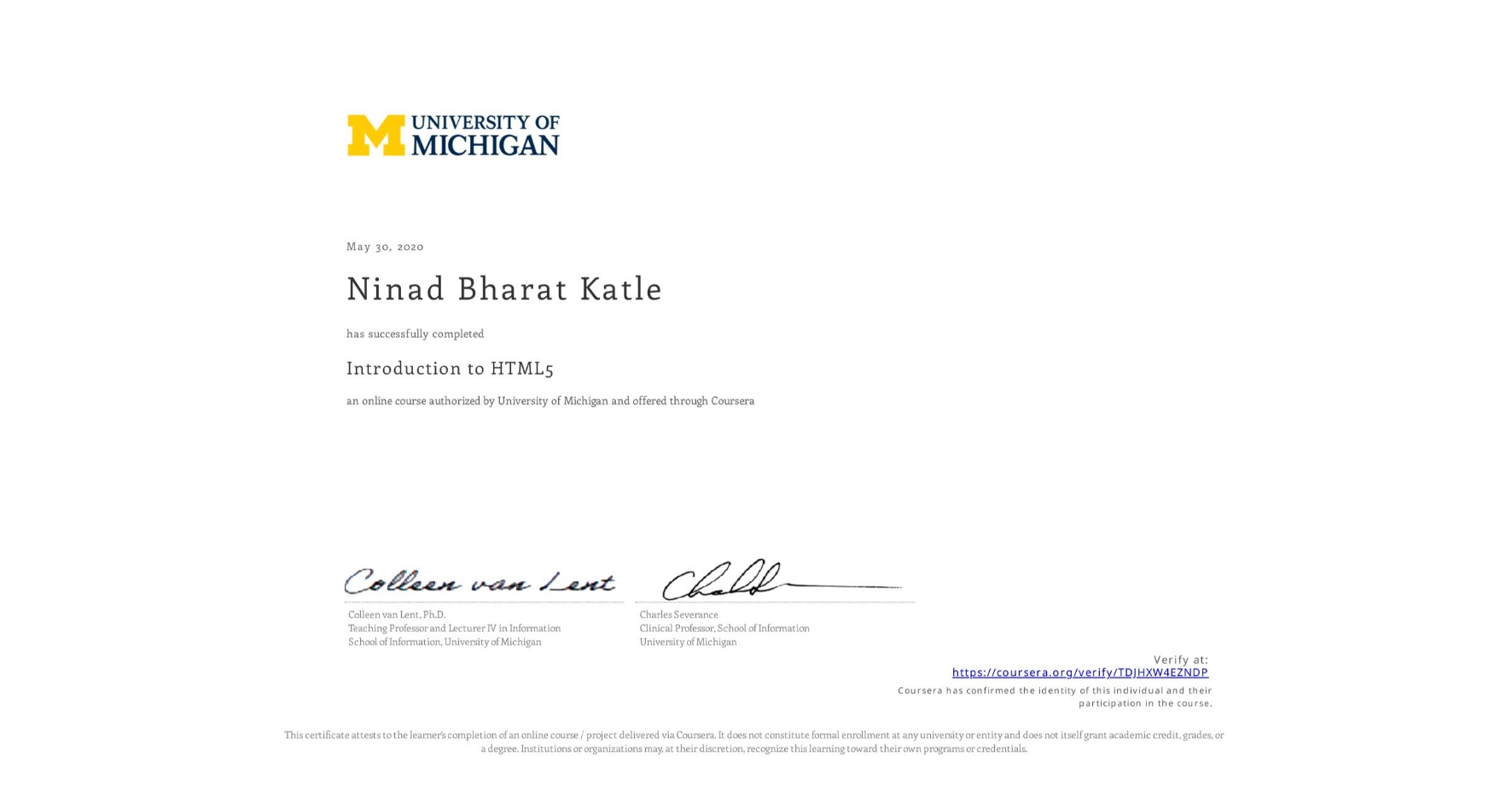 View certificate for Ninad Bharat Katle, Introduction to HTML5, an online non-credit course authorized by University of Michigan and offered through Coursera