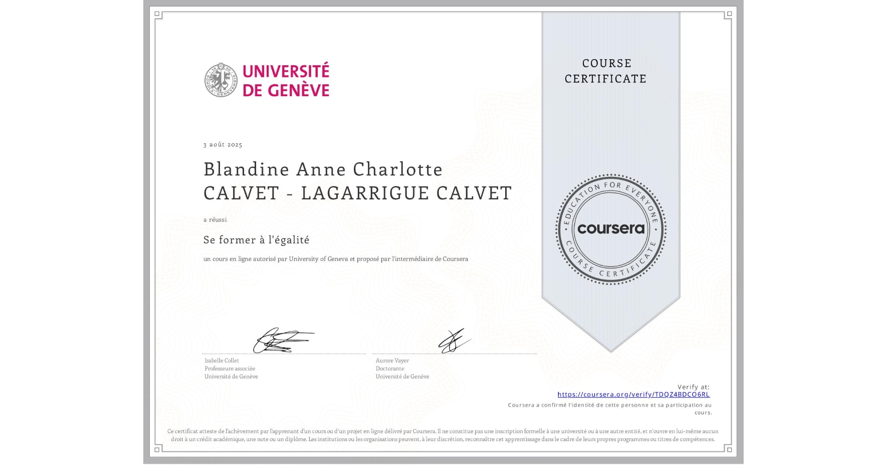 View certificate for Blandine Anne Charlotte CALVET - LAGARRIGUE CALVET, Se former à l'égalité, an online non-credit course authorized by University of Geneva and offered through Coursera