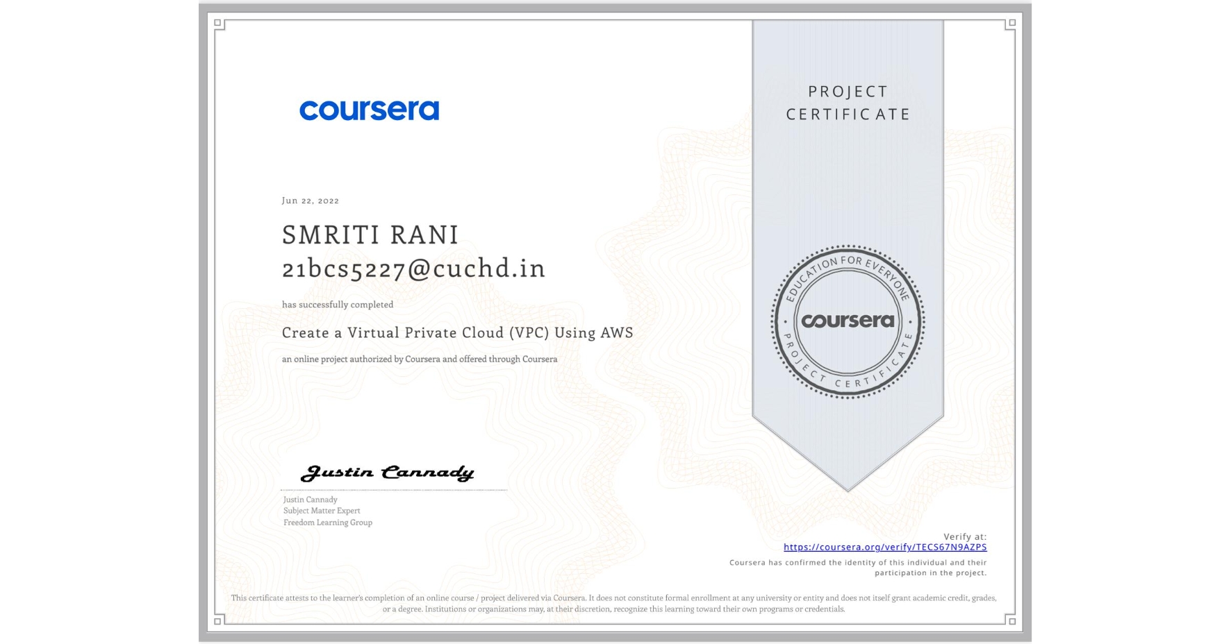 View certificate for SMRITI RANI 21bcs5227@cuchd.in, Create a Virtual Private Cloud (VPC) Using AWS, an online non-credit course authorized by Coursera and offered through Coursera
