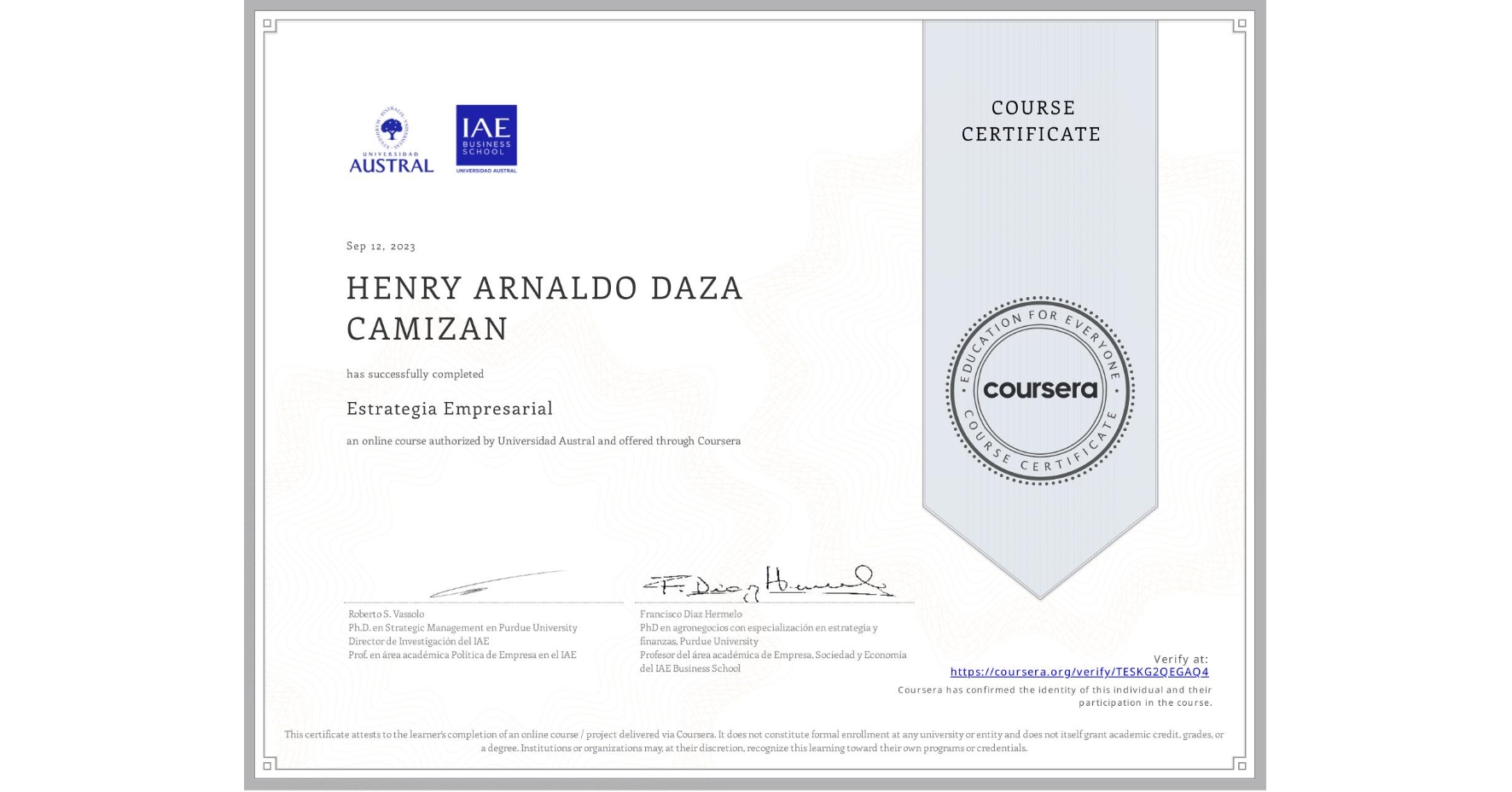 View certificate for HENRY ARNALDO DAZA CAMIZAN, Estrategia Empresarial, an online non-credit course authorized by Universidad Austral and offered through Coursera