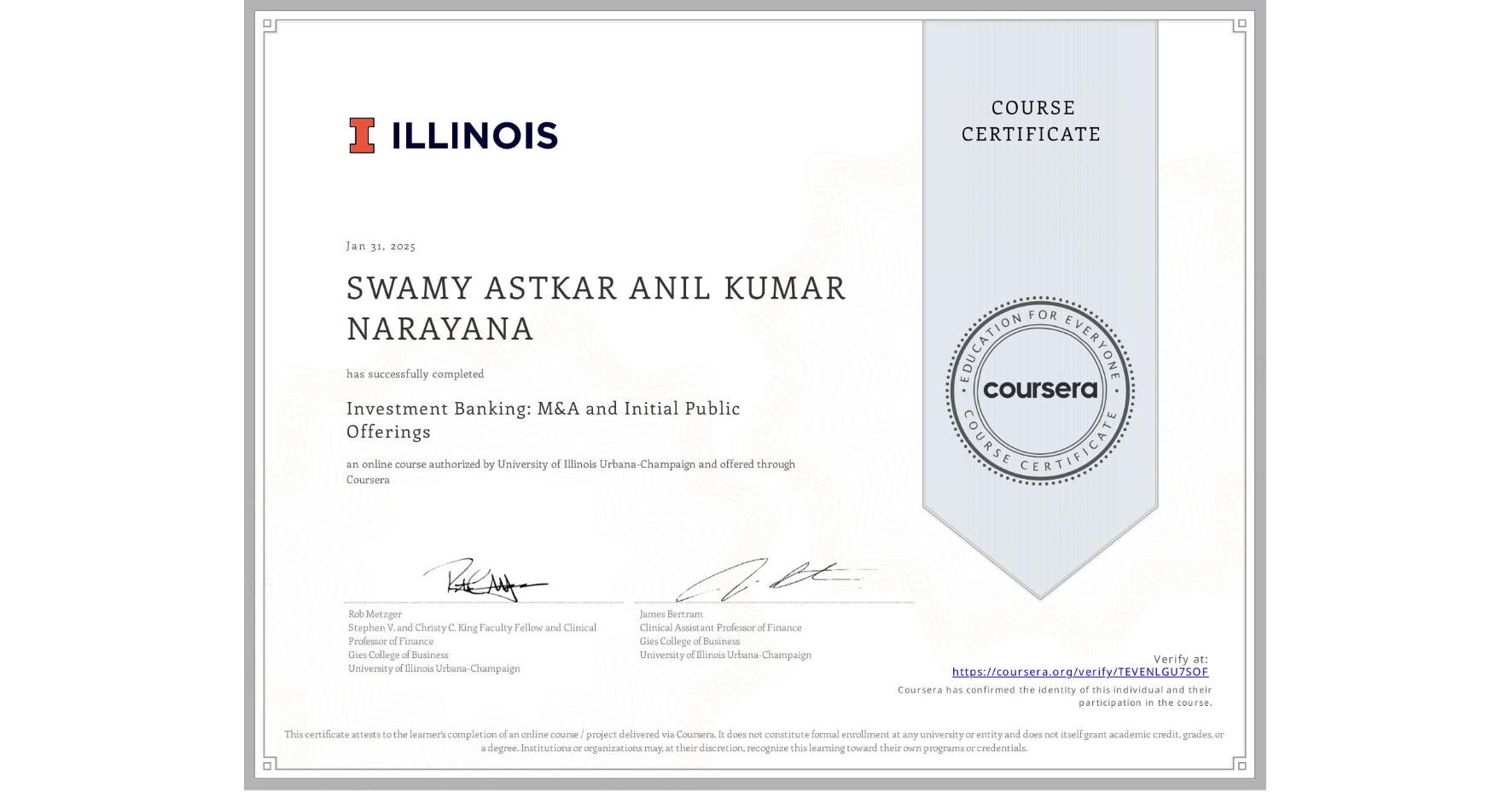 View certificate for SWAMY ASTKAR ANIL KUMAR NARAYANA, Investment Banking: M&A and Initial Public Offerings, an online non-credit course authorized by University of Illinois Urbana-Champaign and offered through Coursera