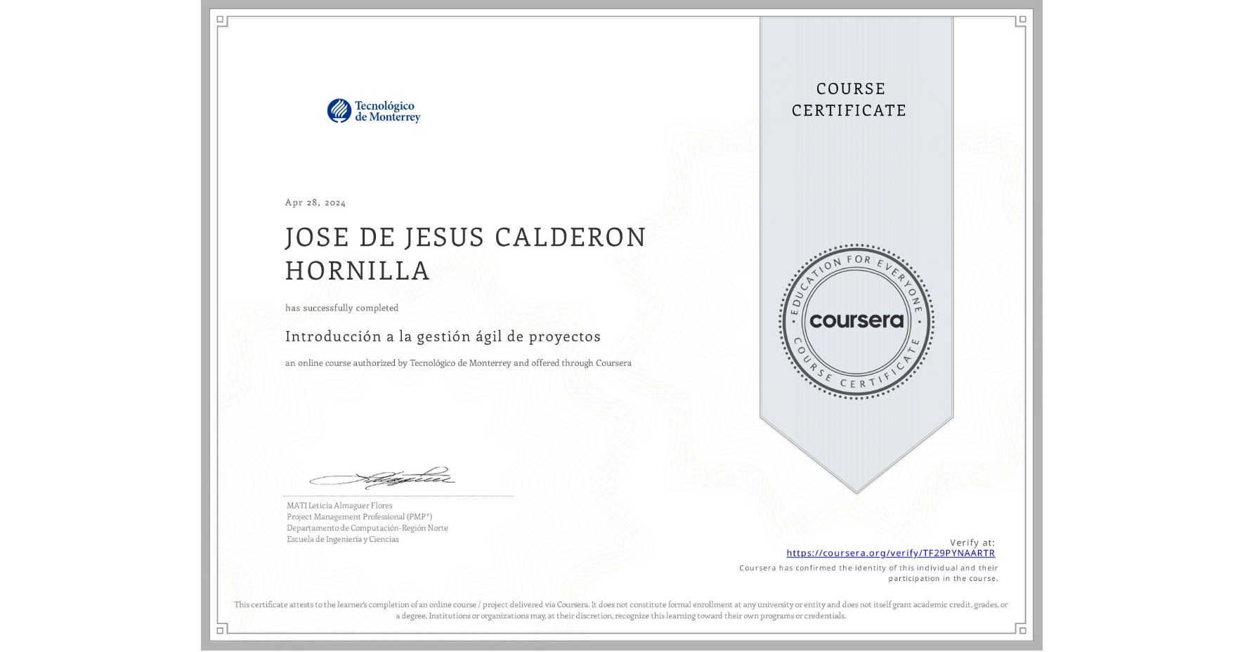 View certificate for JOSE DE JESUS CALDERON HORNILLA, Introducción a la gestión ágil de proyectos, an online non-credit course authorized by Tecnológico de Monterrey and offered through Coursera