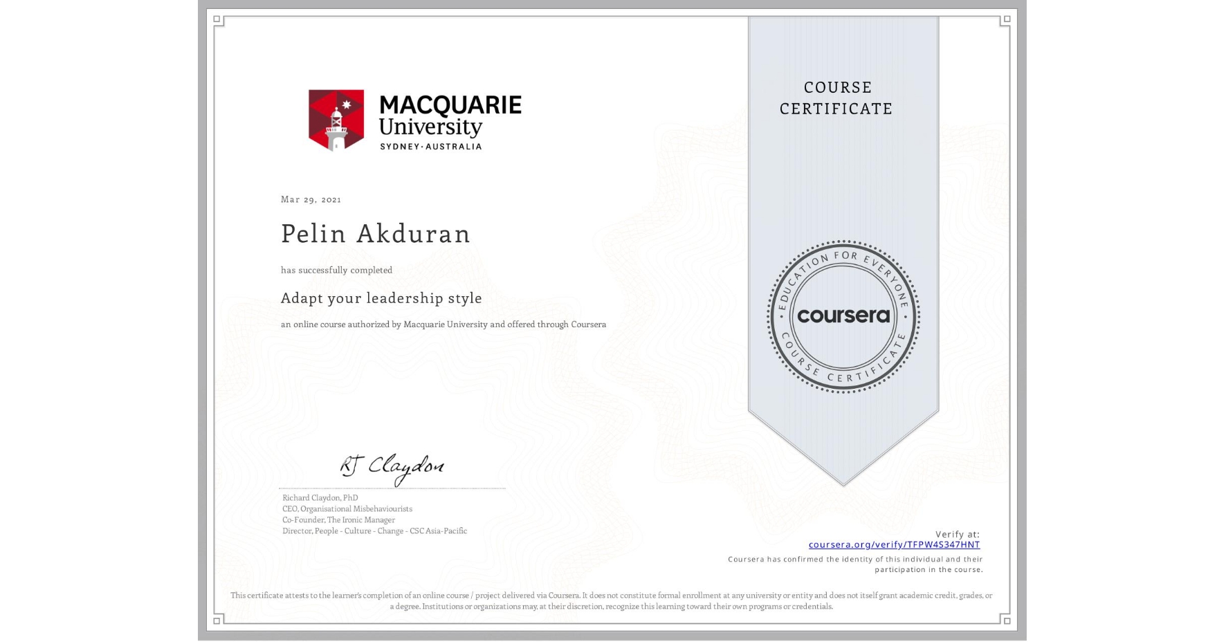 View certificate for Pelin Akduran, Adapt your leadership style, an online non-credit course authorized by Macquarie University and offered through Coursera