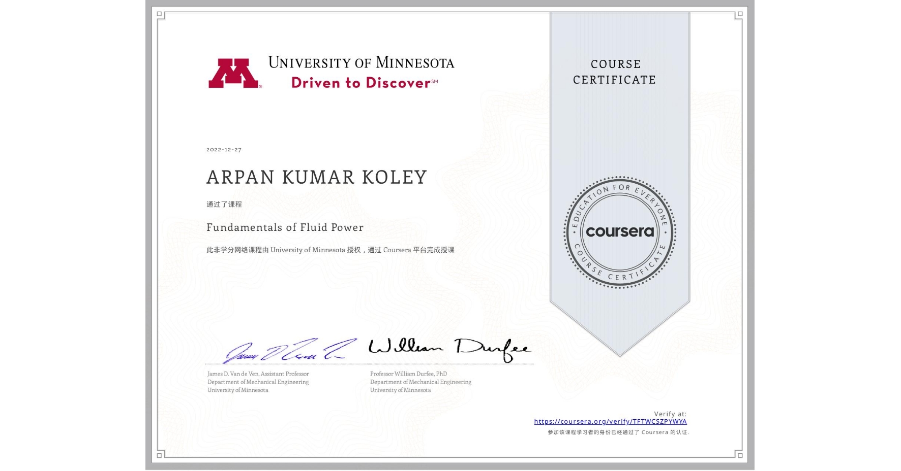 View certificate for ARPAN KUMAR KOLEY, Fundamentals of Fluid Power, an online non-credit course authorized by University of Minnesota and offered through Coursera