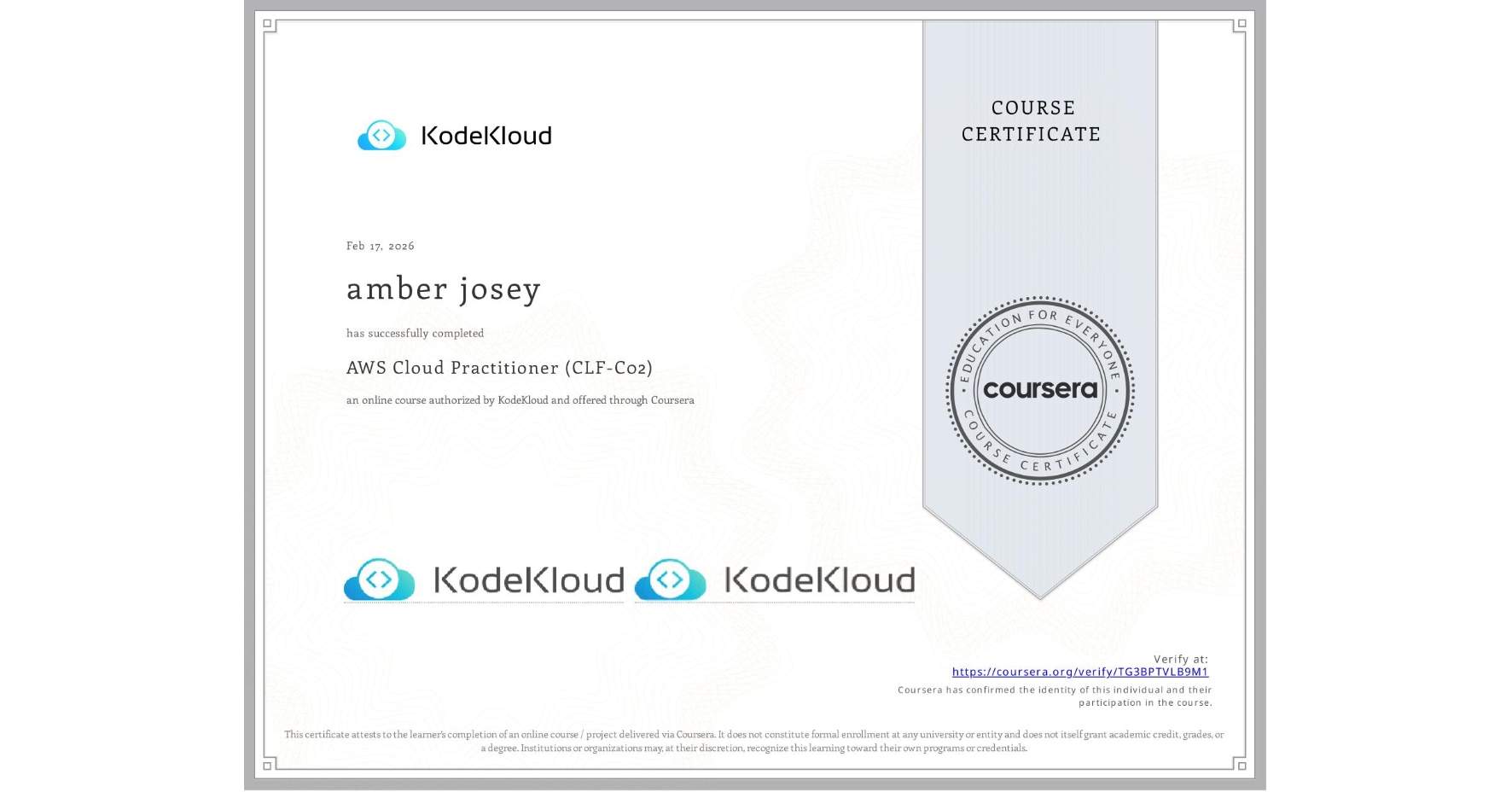 View certificate for amber josey, AWS Cloud Practitioner (CLF-C02), an online non-credit course authorized by KodeKloud and offered through Coursera