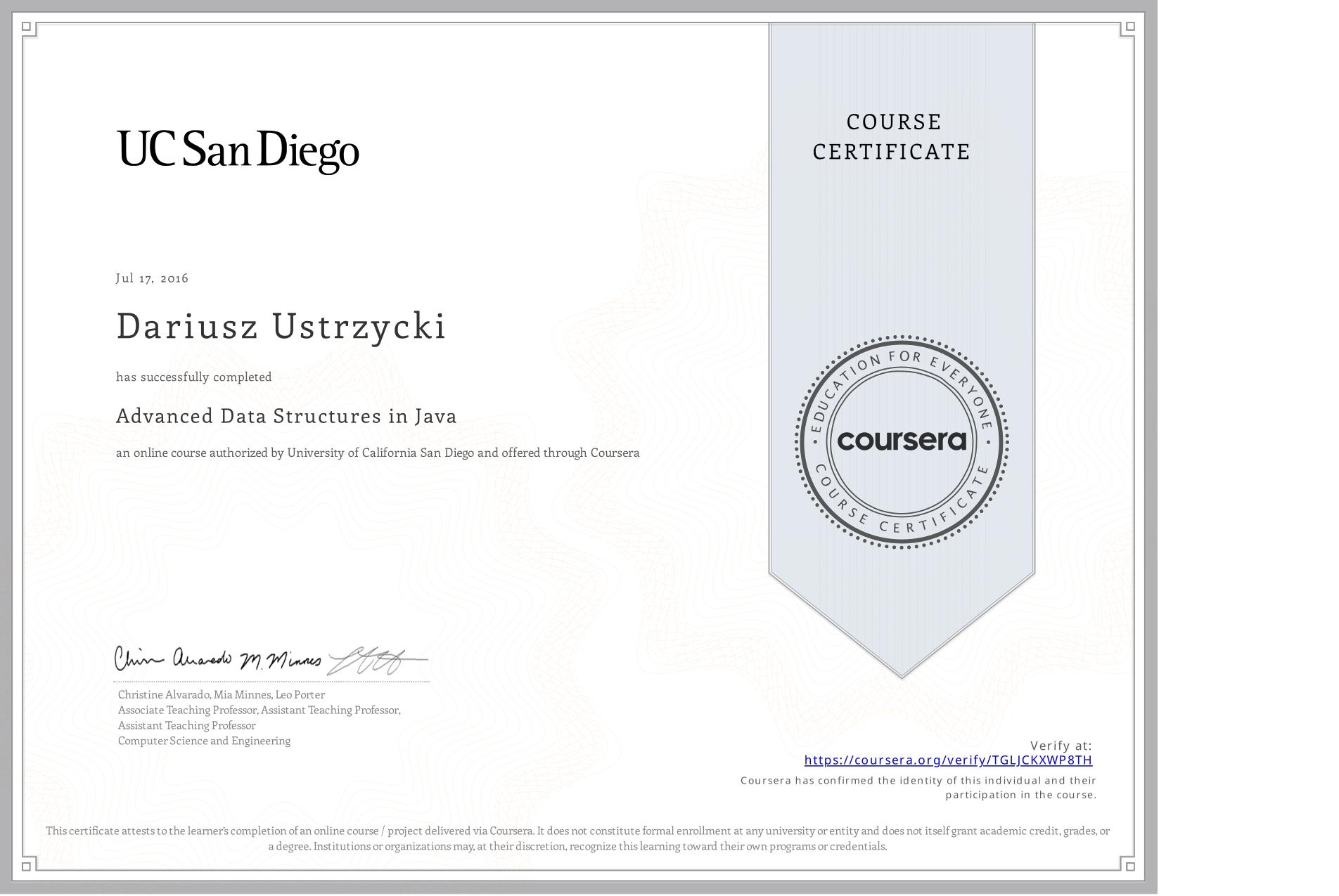 View certificate for Dariusz Ustrzycki, Advanced Data Structures in Java, an online non-credit course authorized by University of California San Diego and offered through Coursera