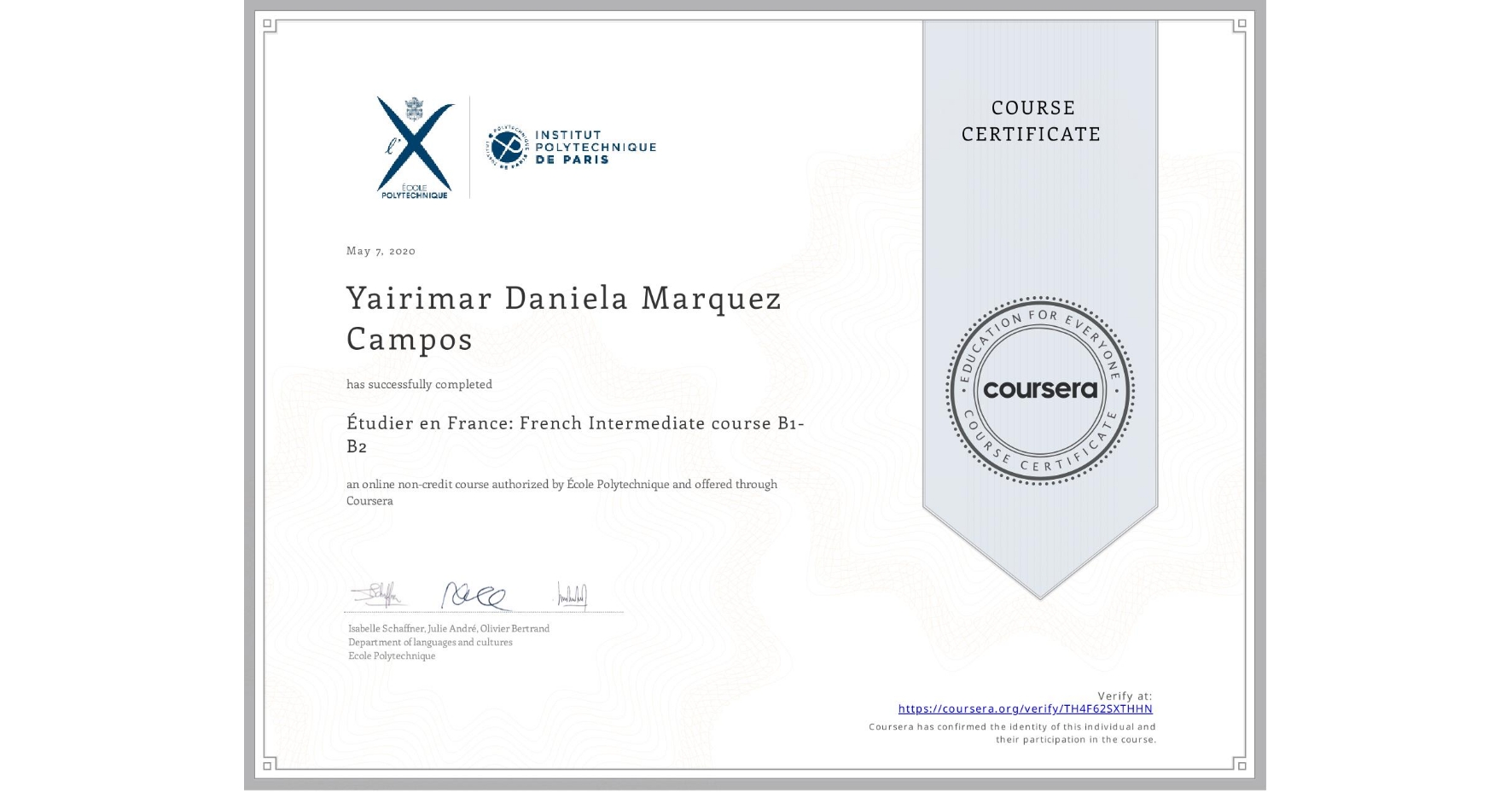 View certificate for Yairimar Daniela Marquez Campos, Étudier en France: French Intermediate course B1-B2, an online non-credit course authorized by École Polytechnique and offered through Coursera