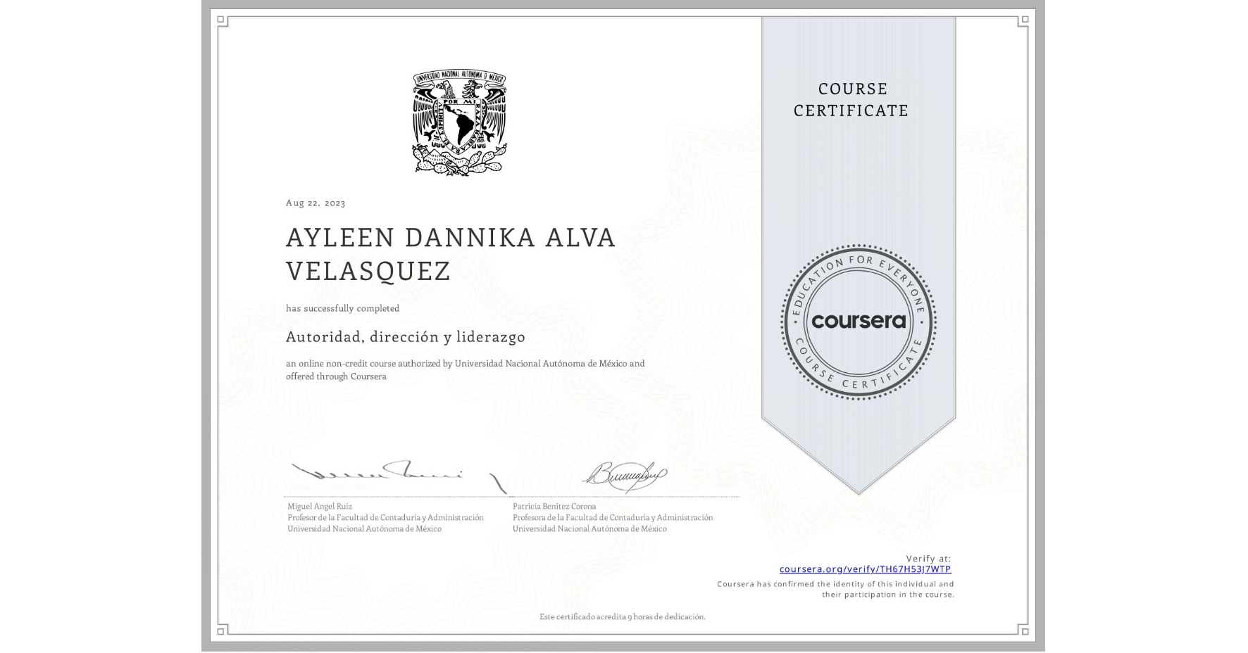 View certificate for AYLEEN DANNIKA ALVA VELASQUEZ, Autoridad, dirección y liderazgo, an online non-credit course authorized by Universidad Nacional Autónoma de México and offered through Coursera