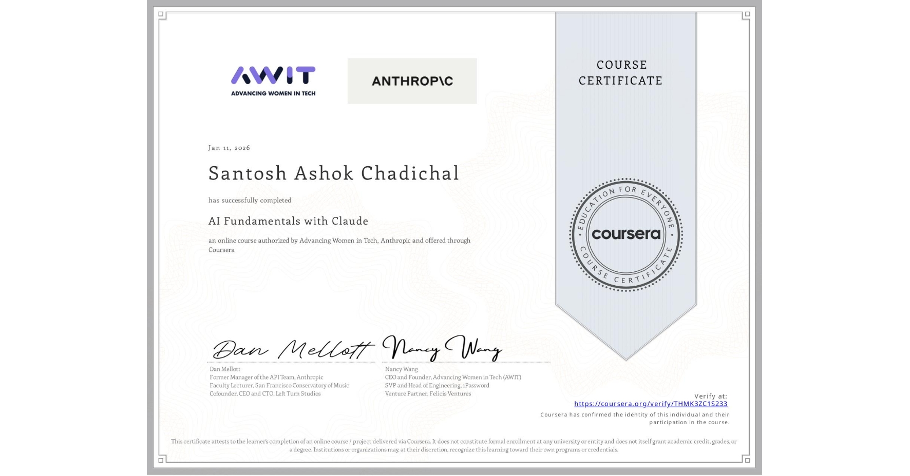 View certificate for Santosh Ashok Chadichal, AI Fundamentals with Claude, an online non-credit course authorized by Advancing Women in Tech & Anthropic and offered through Coursera