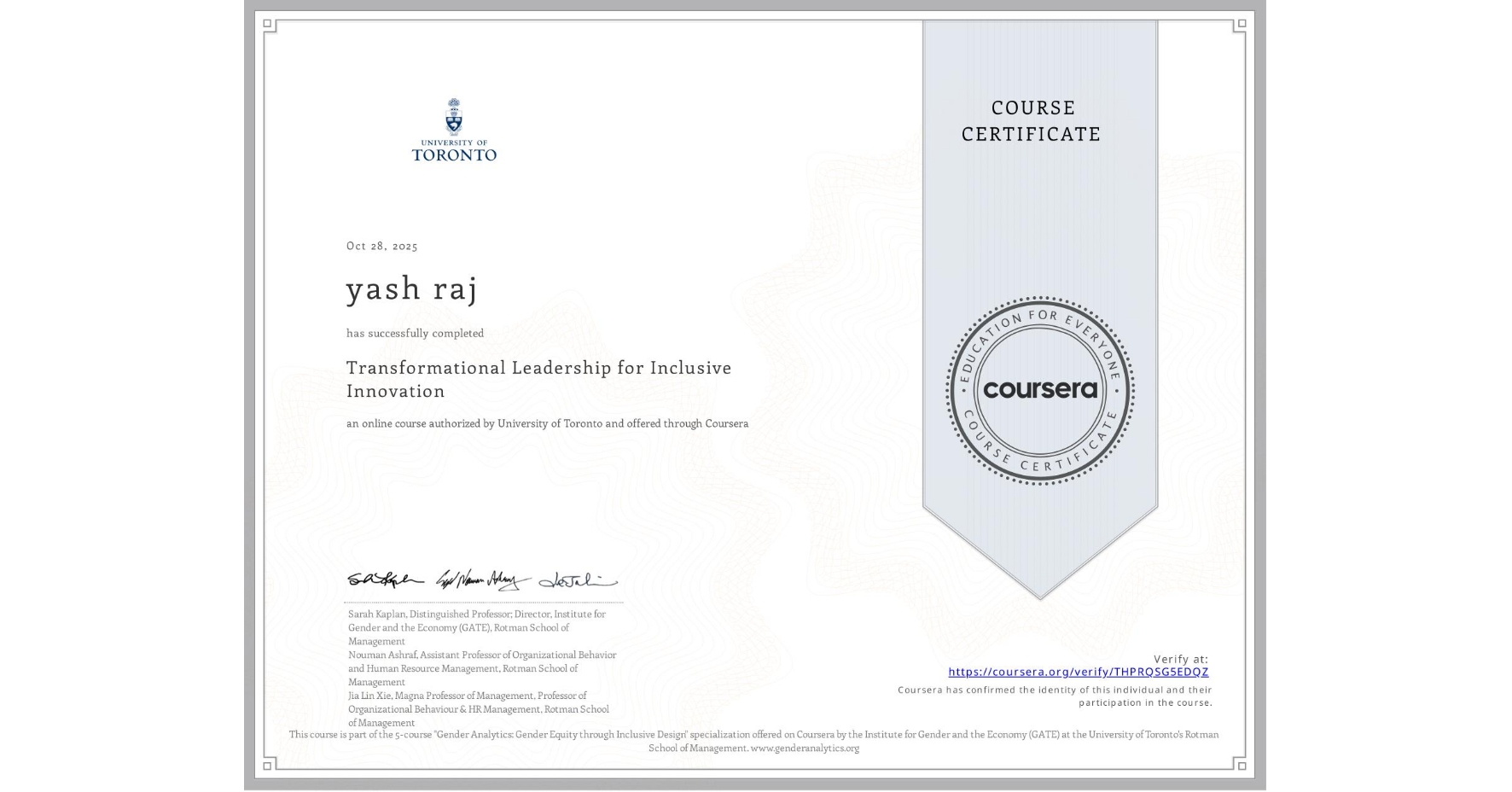 View certificate for yash raj, Transformational Leadership for Inclusive Innovation, an online non-credit course authorized by University of Toronto and offered through Coursera