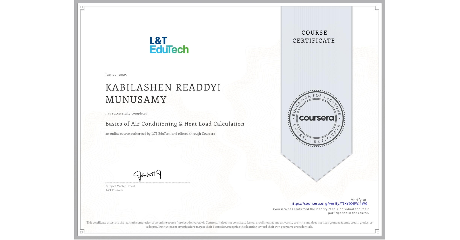 View certificate for KABILASHEN READDYI  MUNUSAMY, Basics of Air Conditioning & Heat Load Calculation, an online non-credit course authorized by L&T EduTech and offered through Coursera