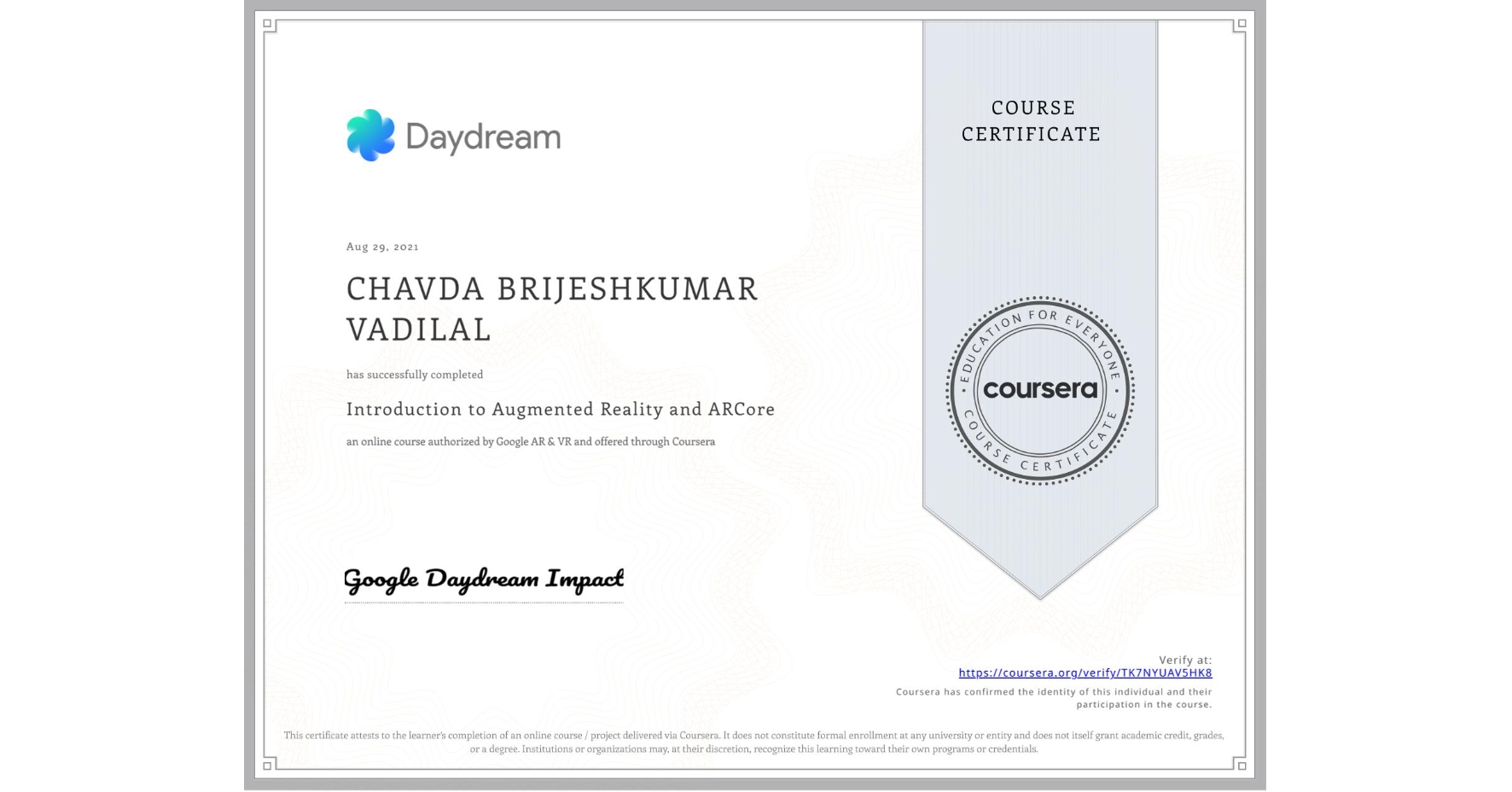 View certificate for CHAVDA BRIJESHKUMAR  VADILAL, Introduction to Augmented Reality and ARCore, an online non-credit course authorized by Google AR & VR and offered through Coursera