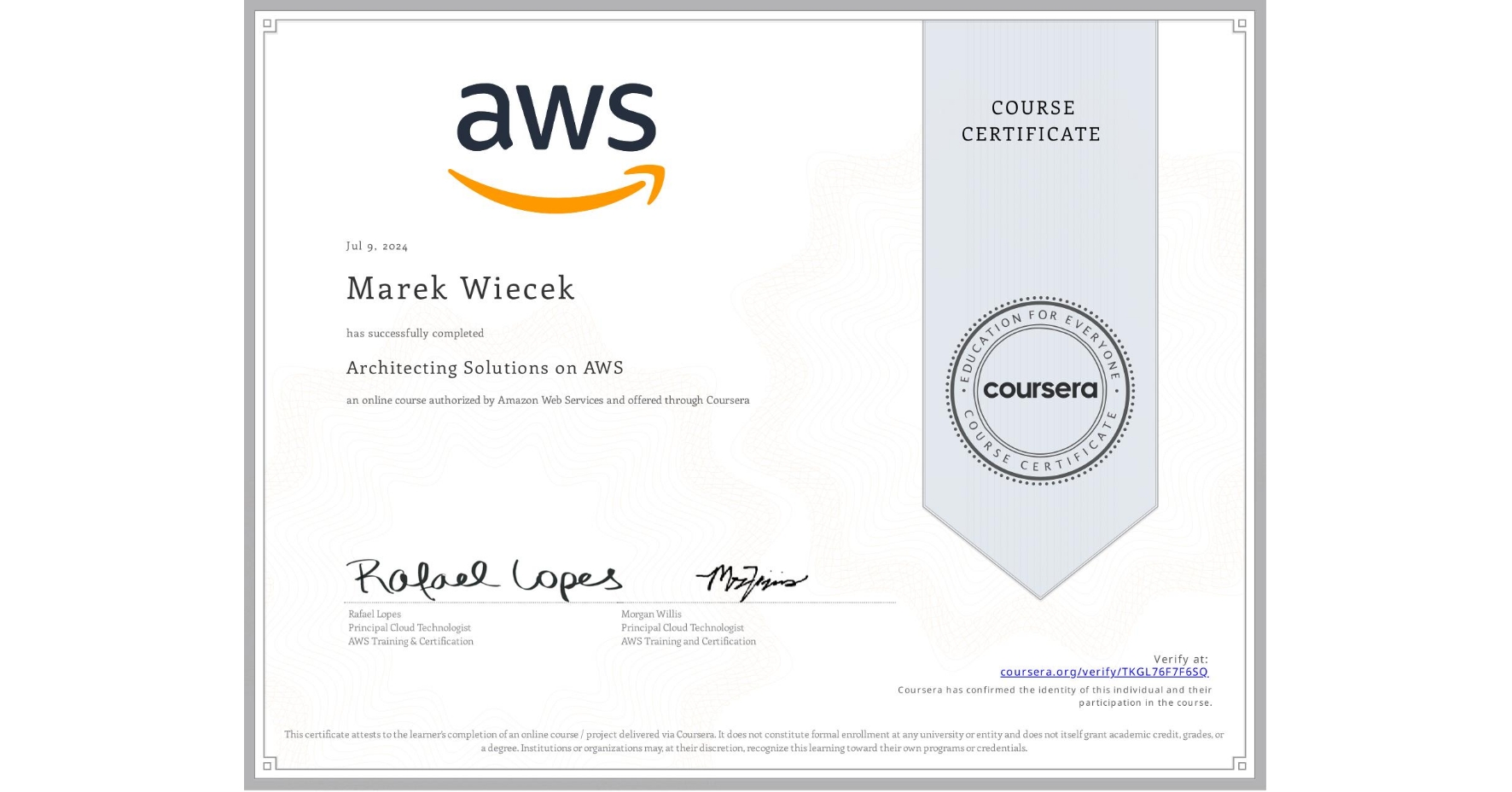 View certificate for Marek Wiecek, Architecting Solutions on AWS, an online non-credit course authorized by Amazon Web Services and offered through Coursera