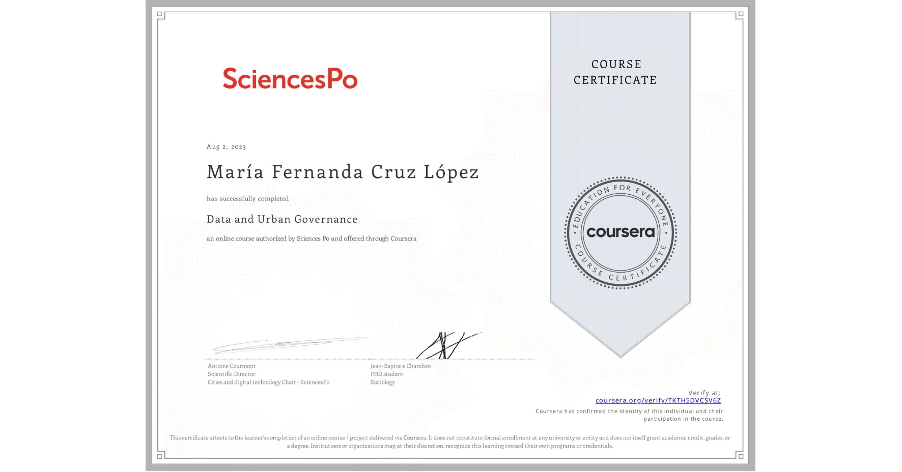 View certificate for María Fernanda Cruz López, Data and Urban Governance, an online non-credit course authorized by Sciences Po and offered through Coursera