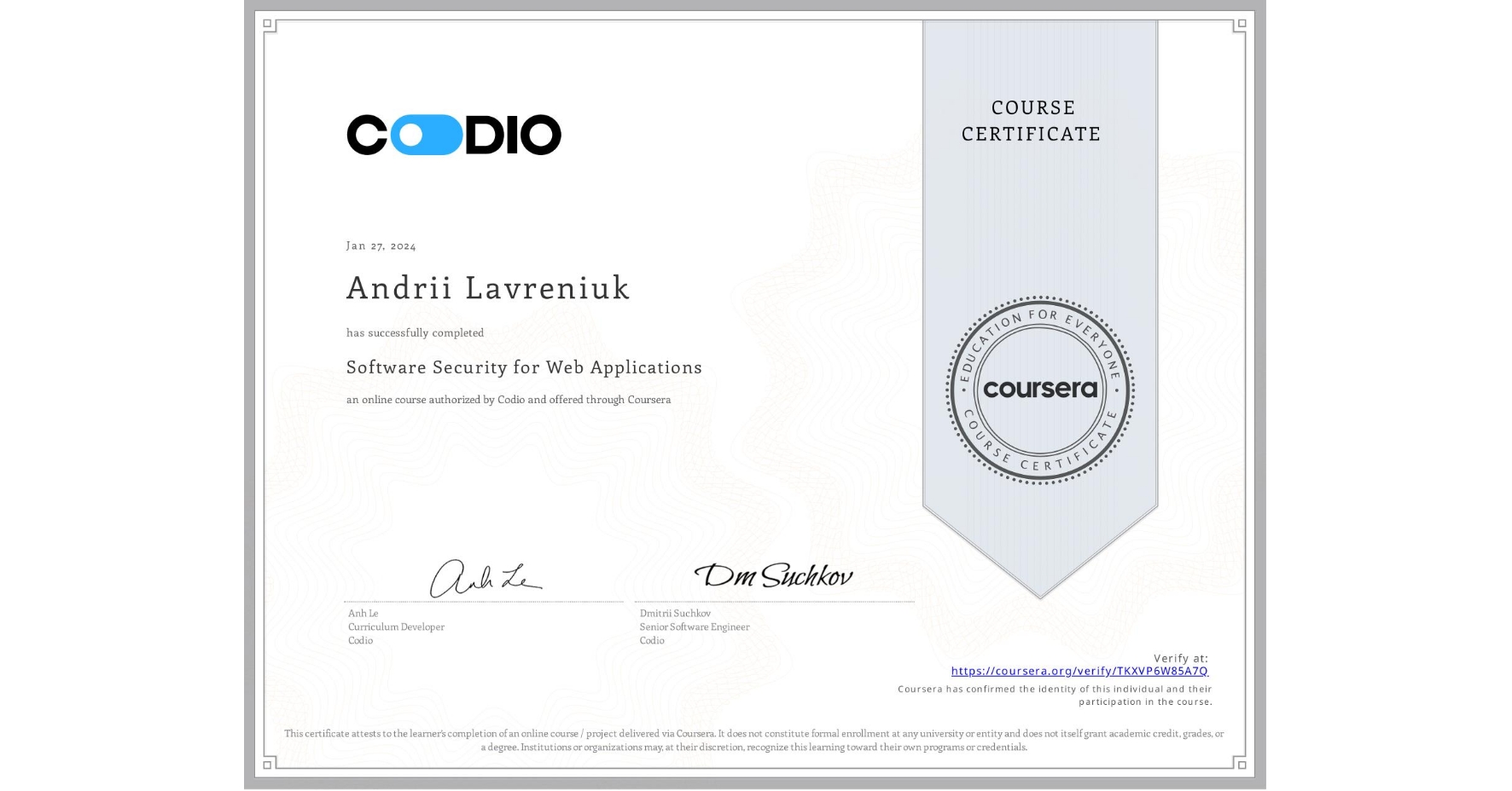 View certificate for Andrii Lavreniuk, Software Security for Web Applications, an online non-credit course authorized by Codio and offered through Coursera