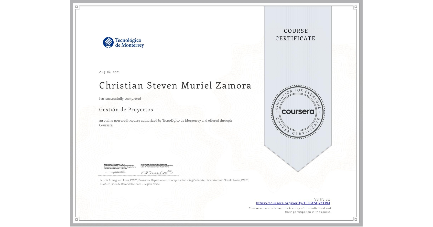 View certificate for Christian Steven Muriel Zamora, Gestión de Proyectos, an online non-credit course authorized by Tecnológico de Monterrey and offered through Coursera