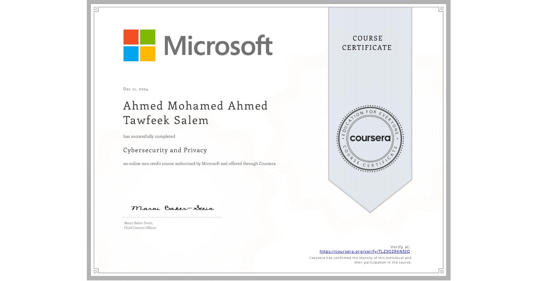 View certificate for Ahmed Mohamed Ahmed Tawfeek Salem,  Cybersecurity and Privacy, an online non-credit course authorized by Microsoft and offered through Coursera