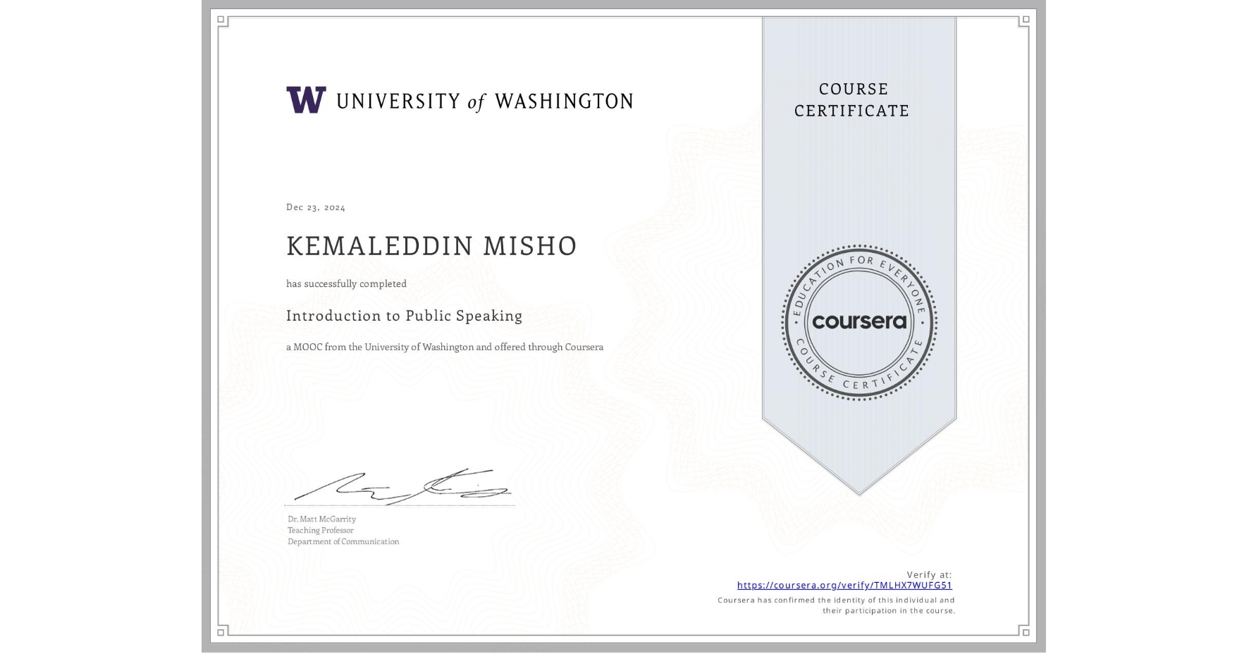 View certificate for KEMALEDDIN MISHO, Introduction to Public Speaking, an online non-credit course authorized by University of Washington and offered through Coursera