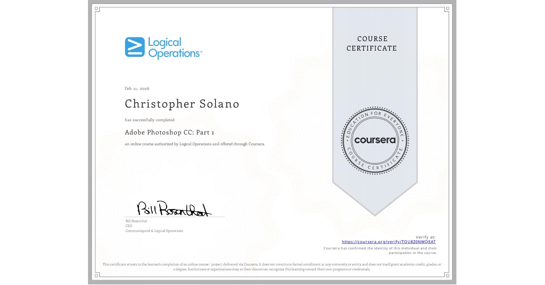 View certificate for Christopher Solano, Adobe Photoshop CC: Part 1, an online non-credit course authorized by Logical Operations and offered through Coursera